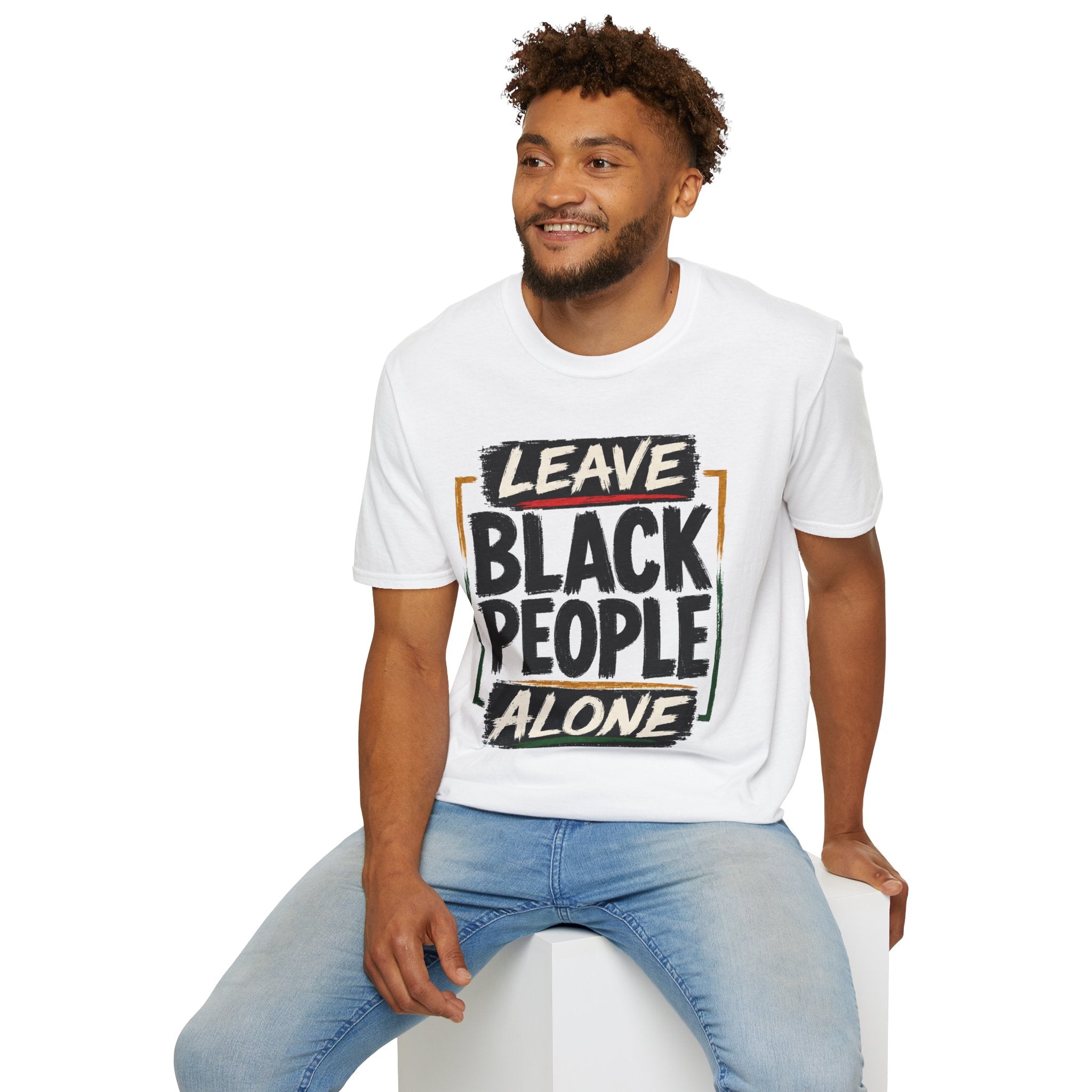 T-Shirt — "Leave Black People Alone" Social Justice Statement Tee