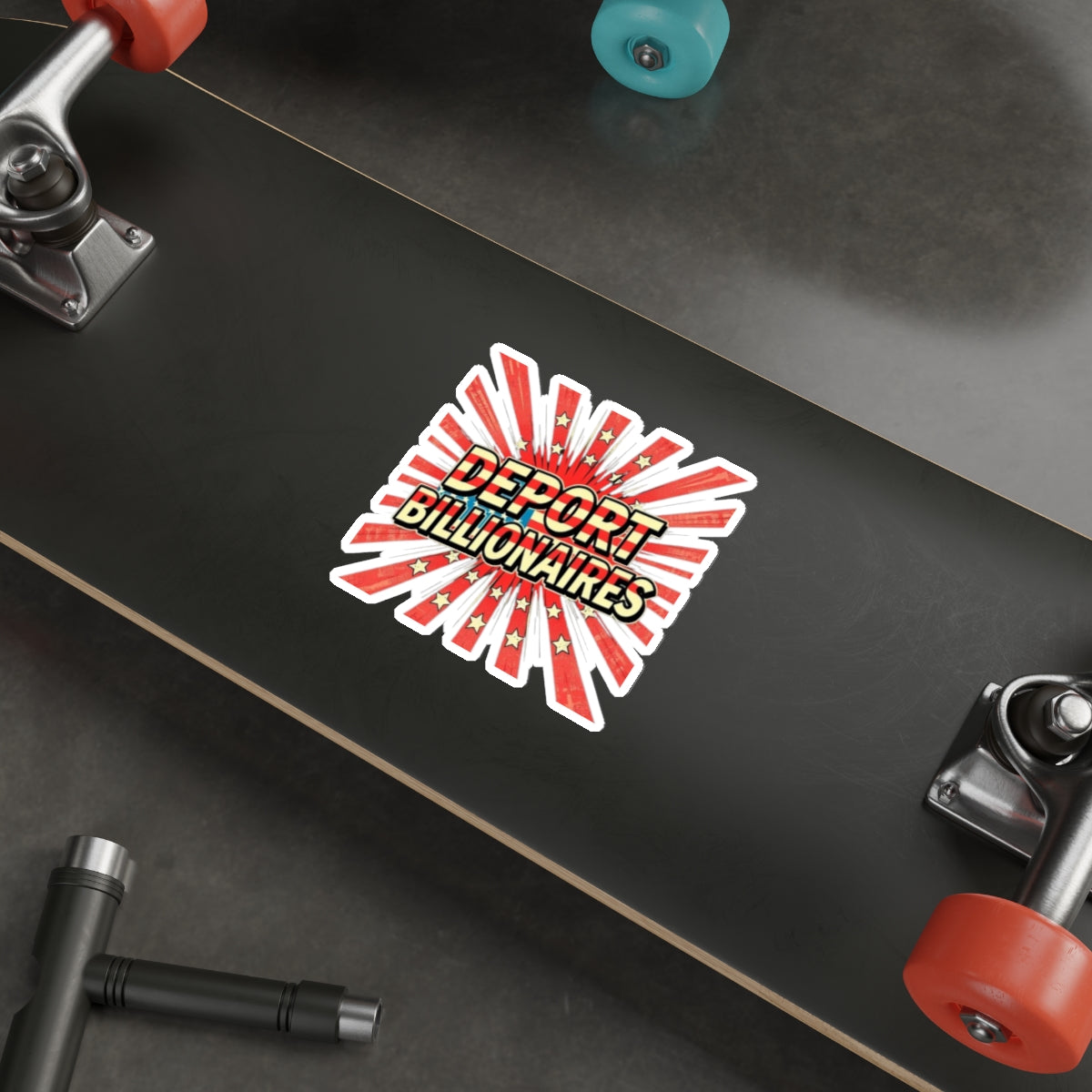 Die-Cut Stickers - DEPORT BILLIONAIRES - EqualiTees.Me