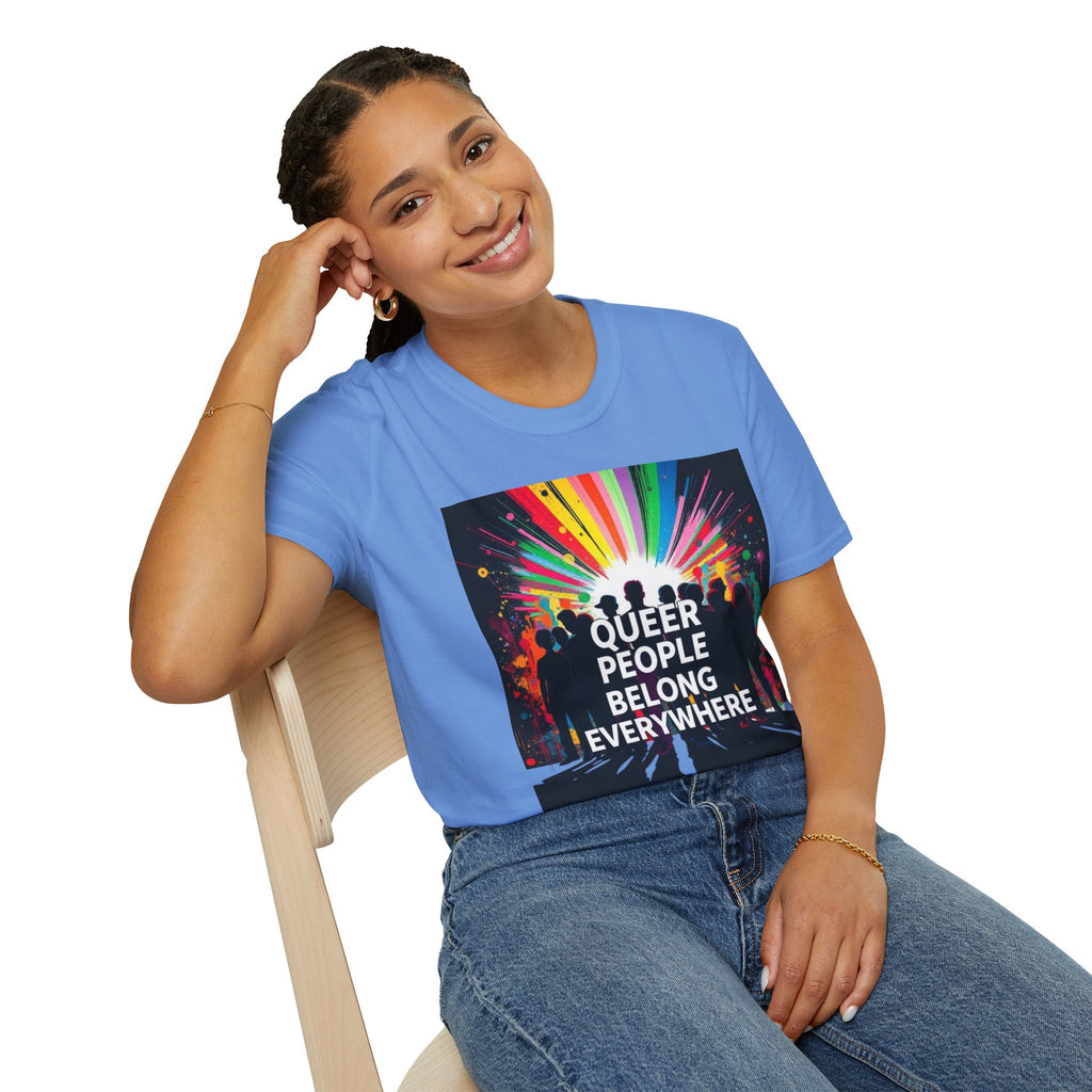 Unisex Softstyle T-Shirt - 'Queer People Belong Everywhere' Pride Graphic Tee