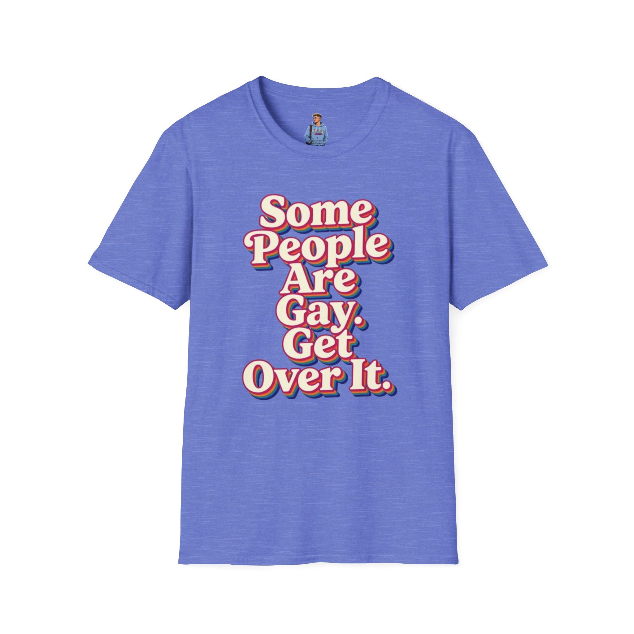 Some People Are Gay, Get Over It T-Shirt