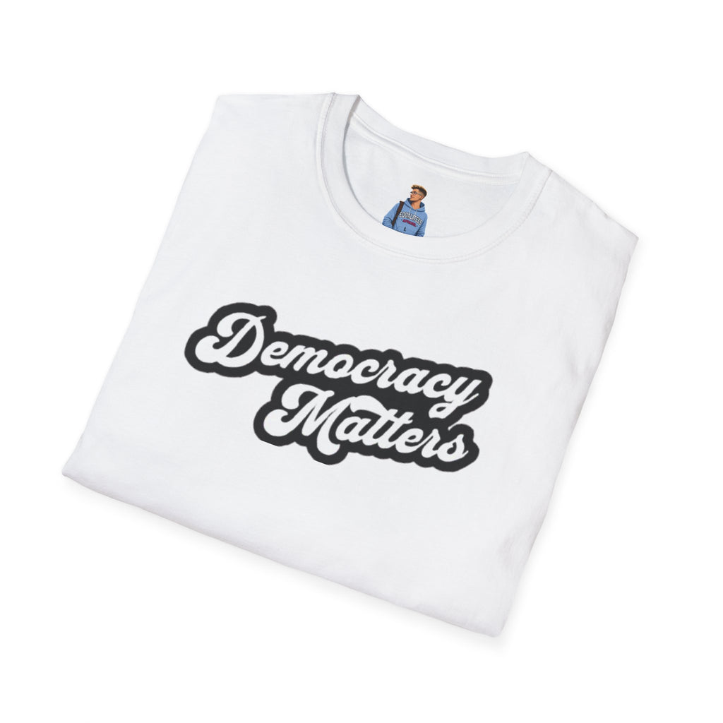 Camiseta unisex de estilo suave con gráficos "La democracia importa" y "Nosotros, el pueblo, estamos cabreados".