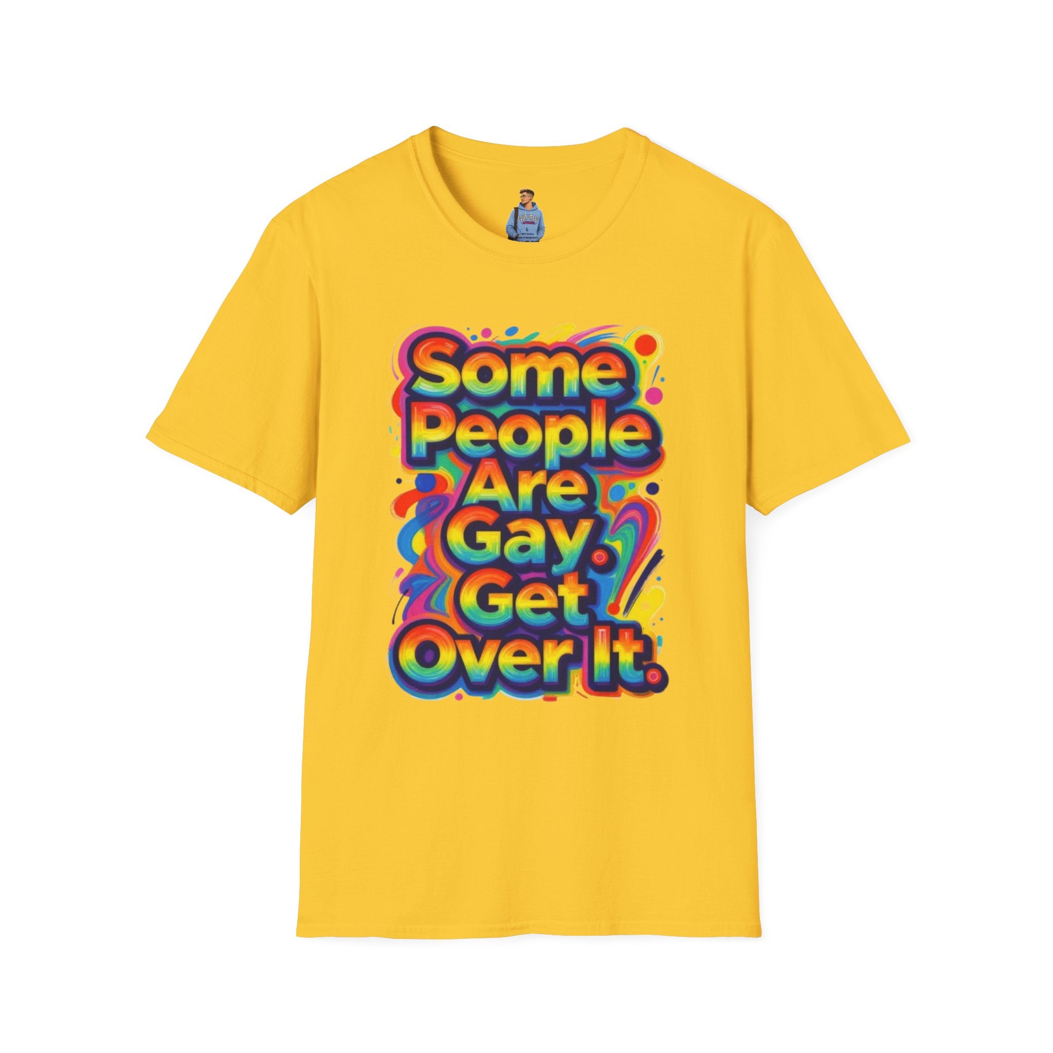 Some People Are Gay Get Over It T-Shirt — Rainbow Pride Statement Tee