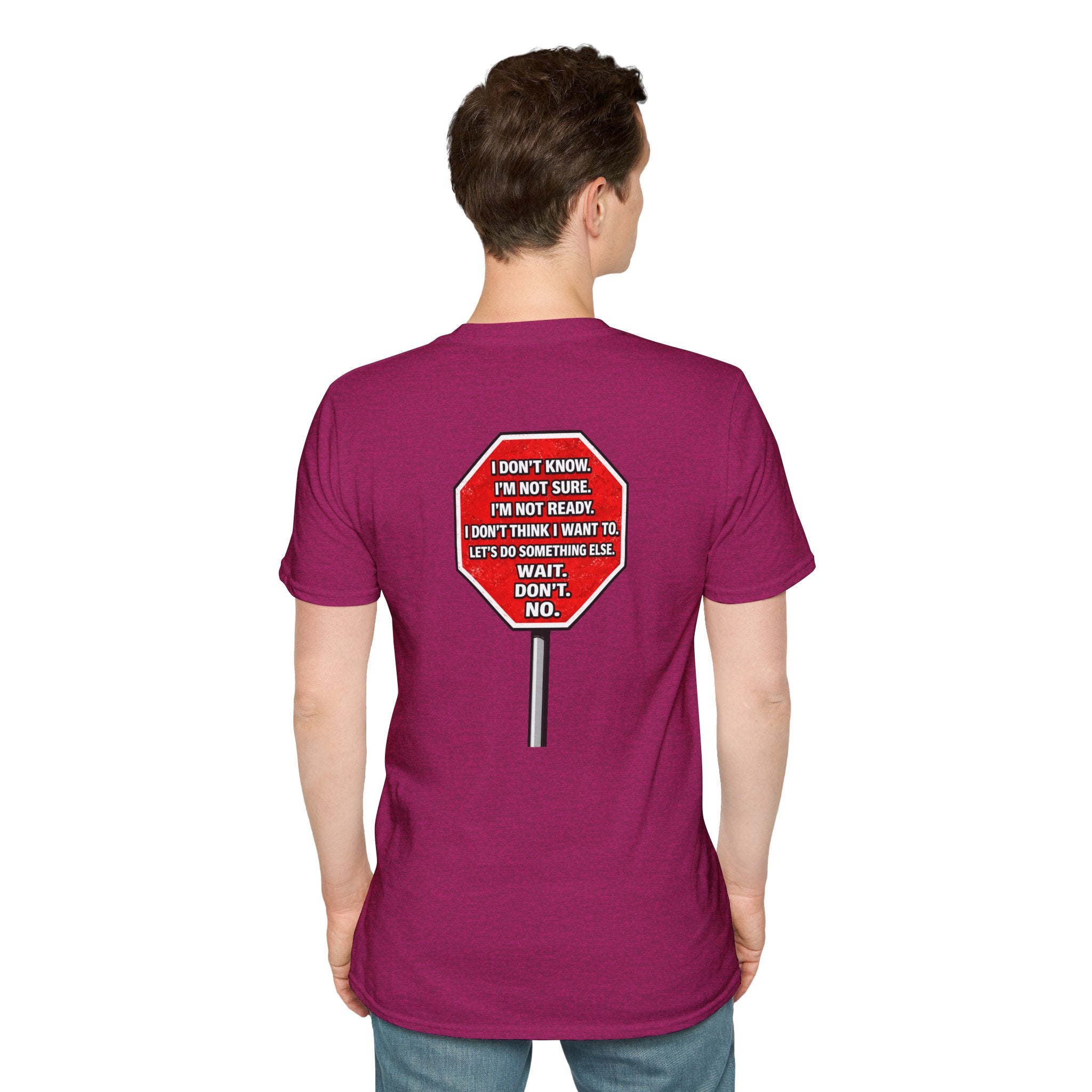 They Said Stop You Will Stop T-Shirt - Consent Awareness