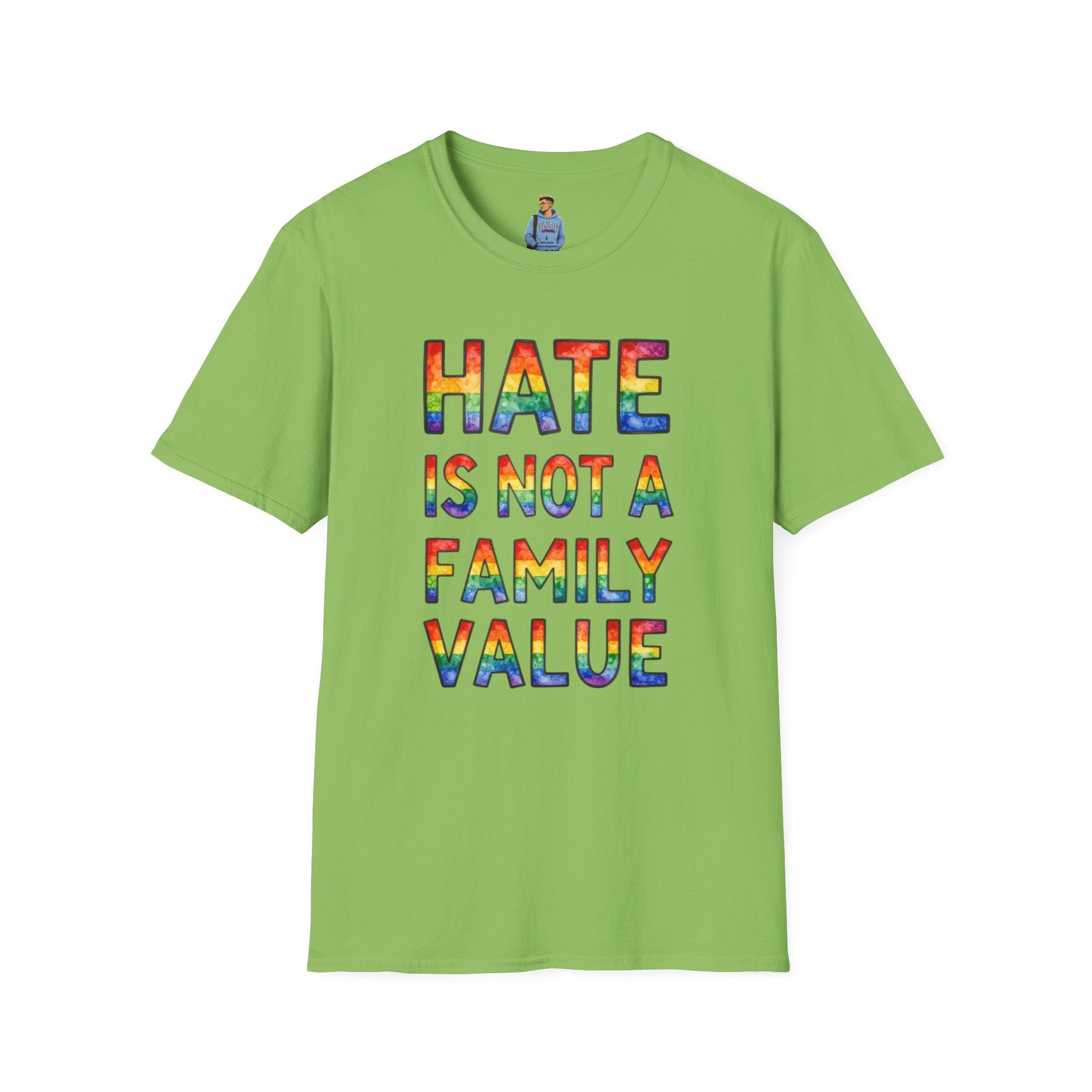Hate Is Not A Family Value Rainbow Pride T-Shirt