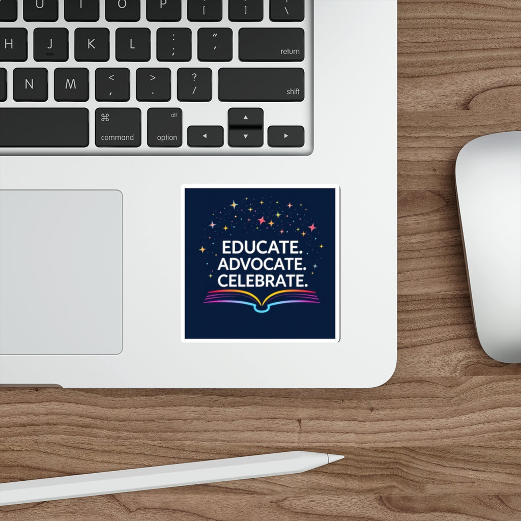 Educational Advocacy Die-Cut Stickers - Celebrate Learning! - Inspiring Designs for Students & Educators - EqualiTees.Me
