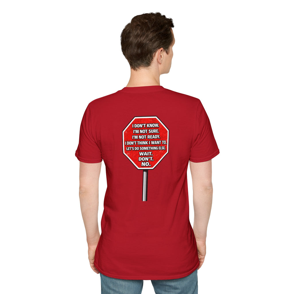 They Said Stop You Will Stop T-Shirt - Consent Awareness