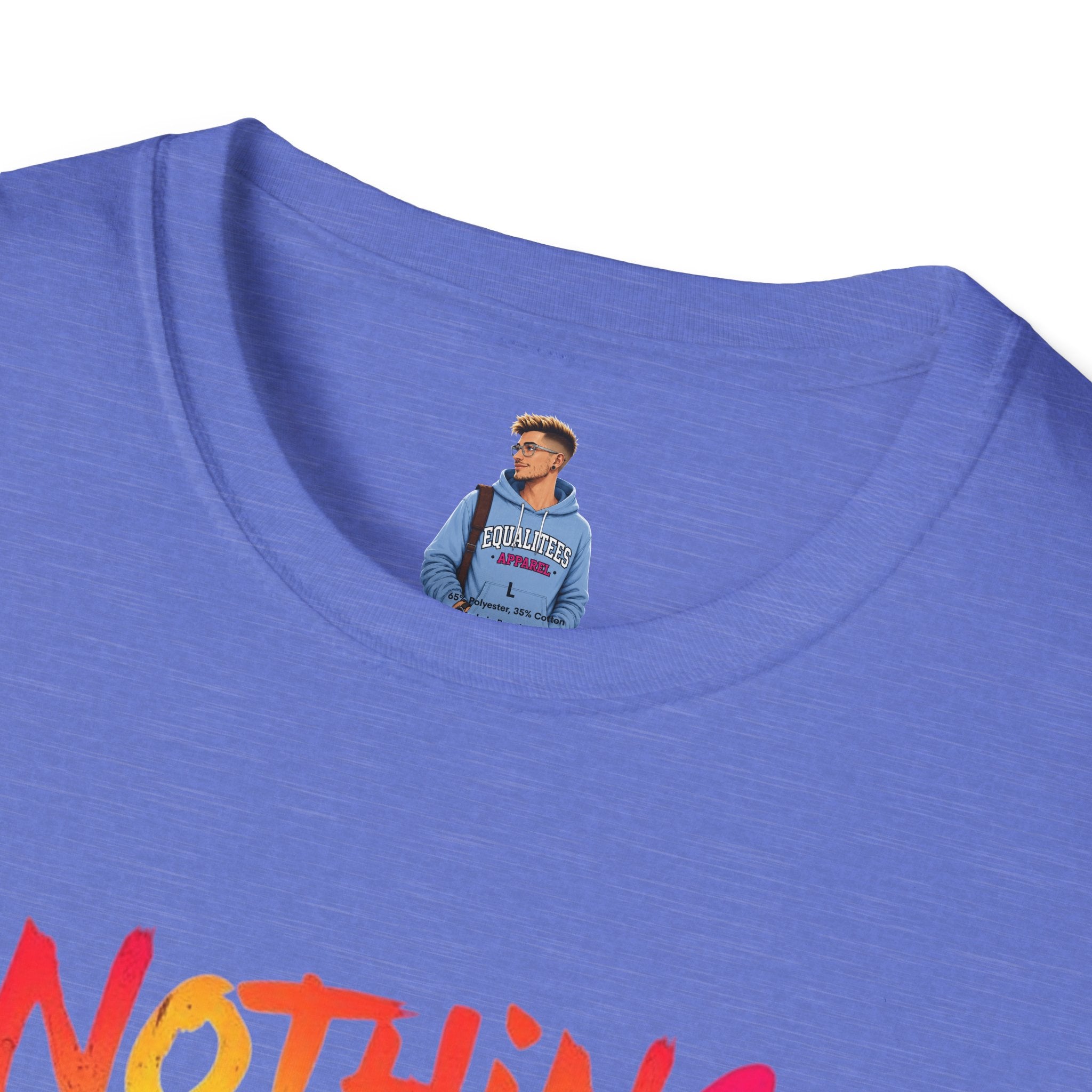 Nothing Makes You An Expert T-Shirt