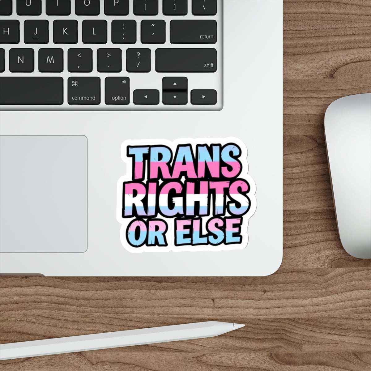 TRANS RIGHTS OR ELSE Sticker - EqualiTees.Me