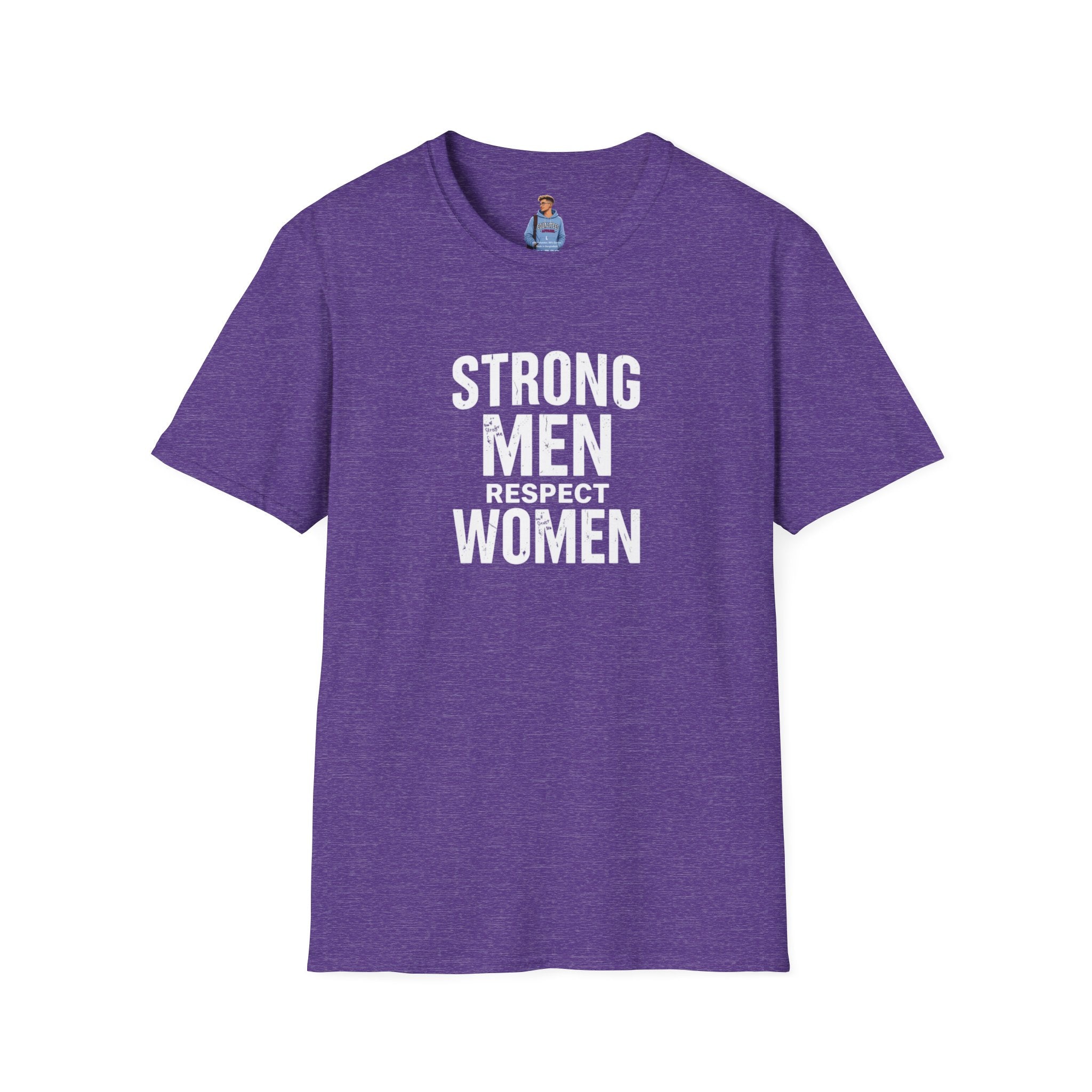 Strong Men Respect Women Statement Tee Unisex Softstyle T-Shirt
