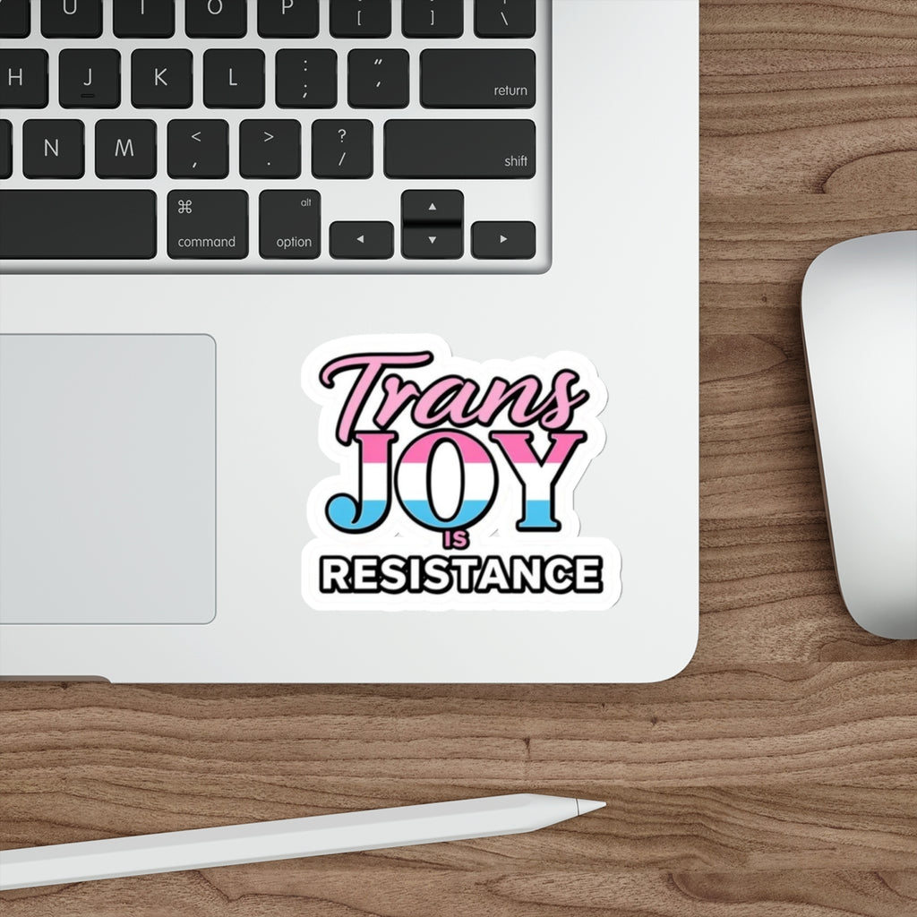 Die-Cut Stickers - TRANS JOY IS RESISTANCE - EqualiTees.Me