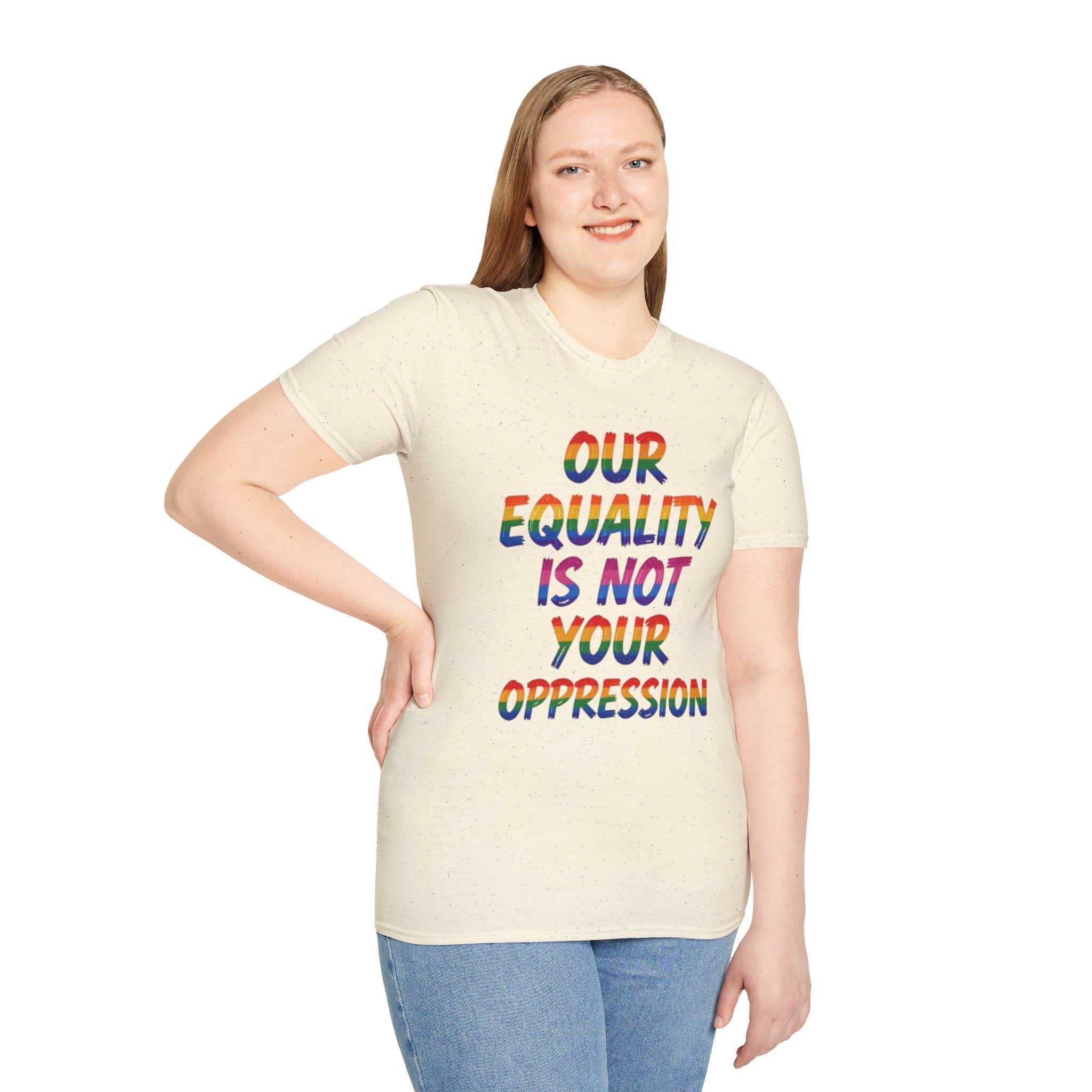 Equality is Not Oppression T-Shirt