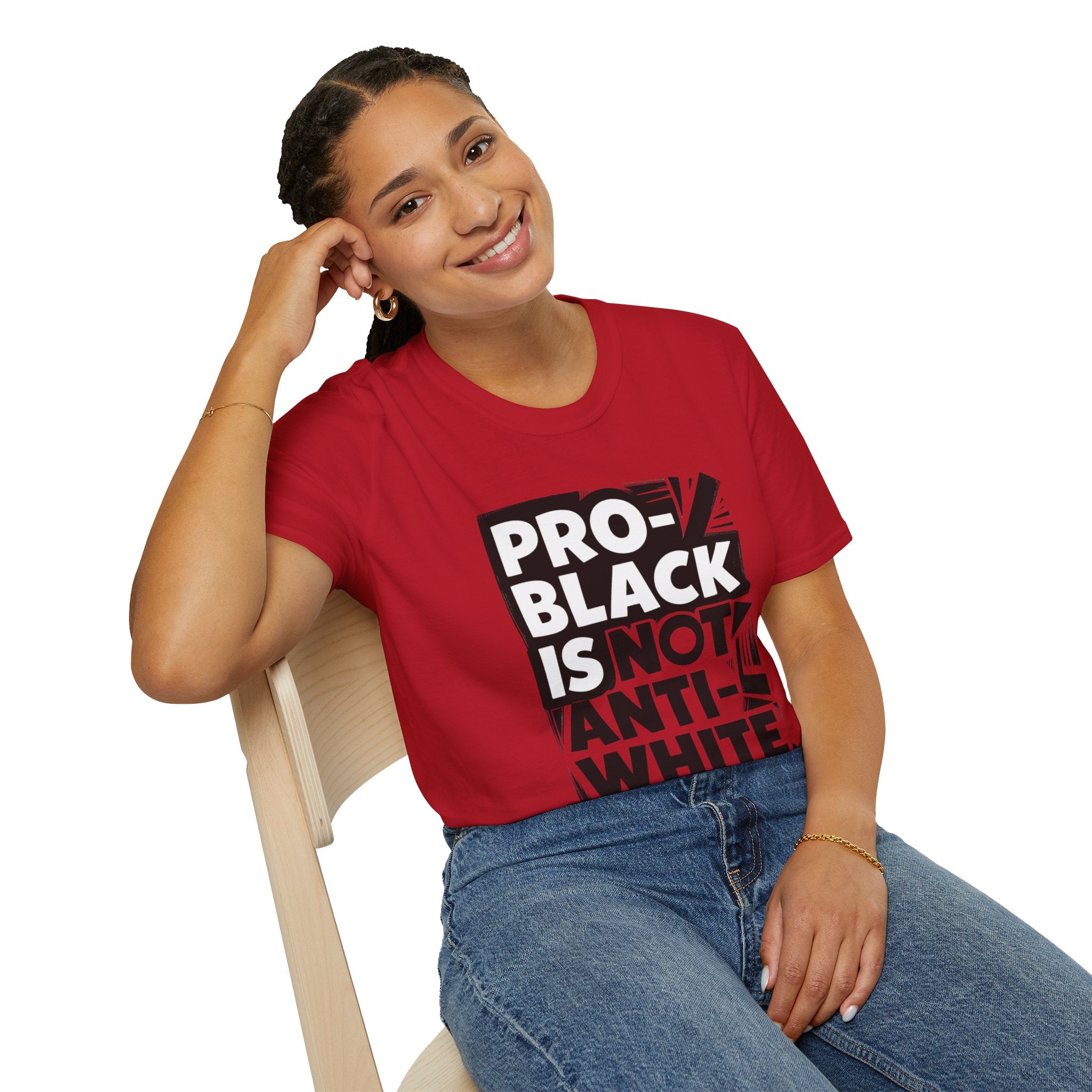 Pro-Black Is Not Anti-White Statement T-Shirt