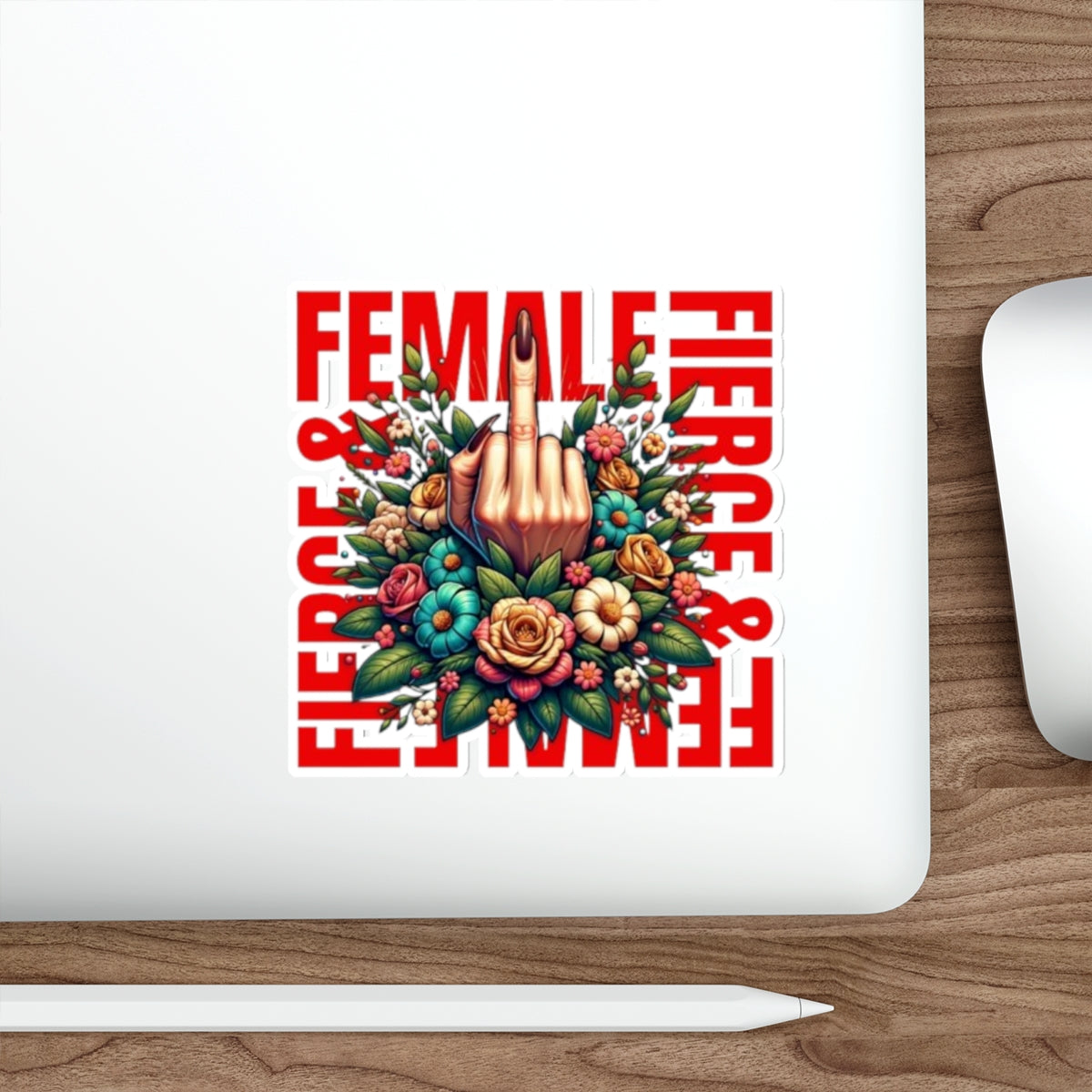 Die-Cut Stickers - Fierce Female - EqualiTees.Me