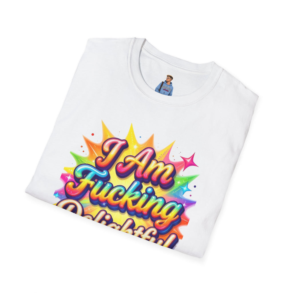 I Am Fucking Delightful T-Shirt - Bold Rainbow Self-Love Graphic Tee