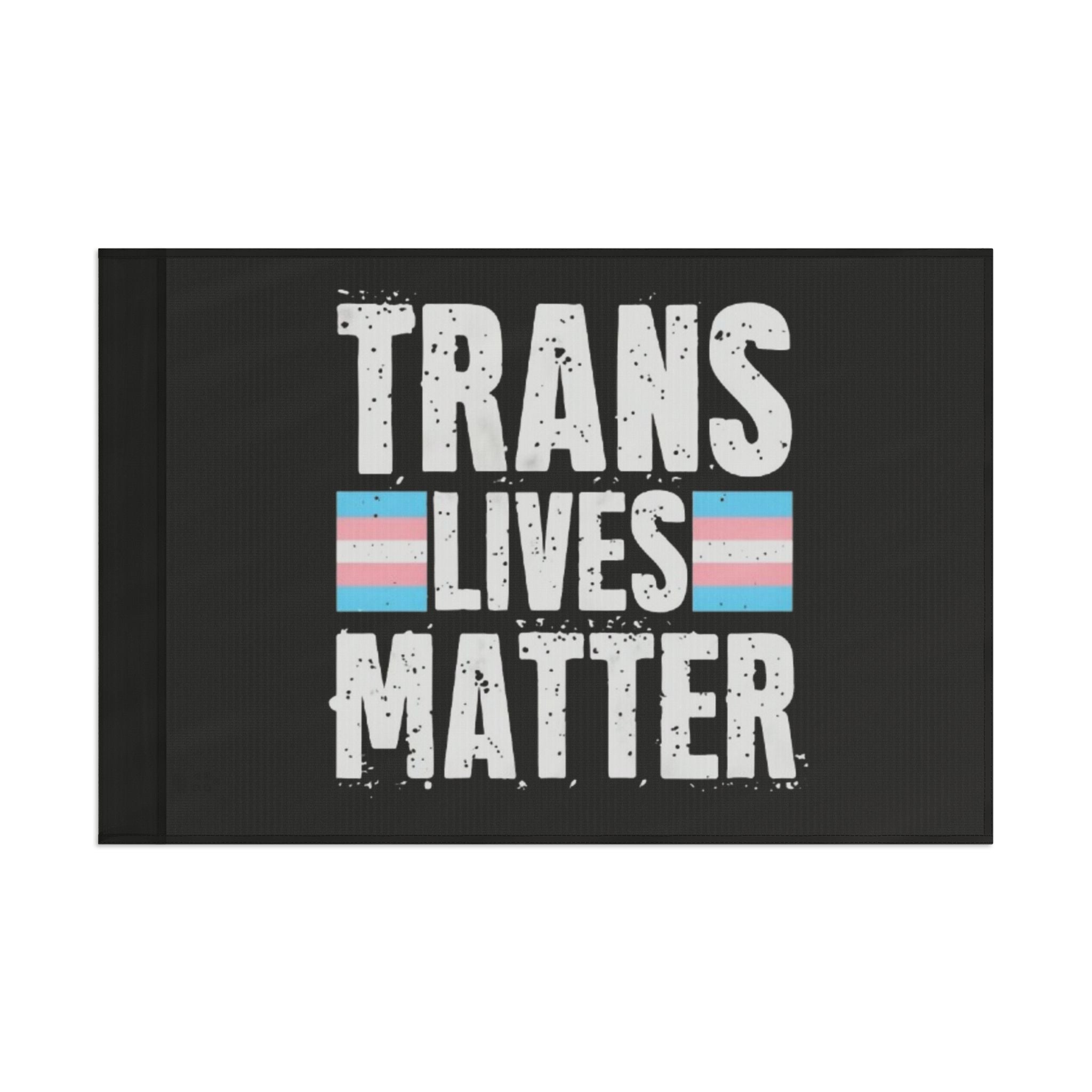 Trans Lives Matter Flag - Aesthetic LGBTQ+ Banner for Celebration & Home Decor - EqualiTees.Me