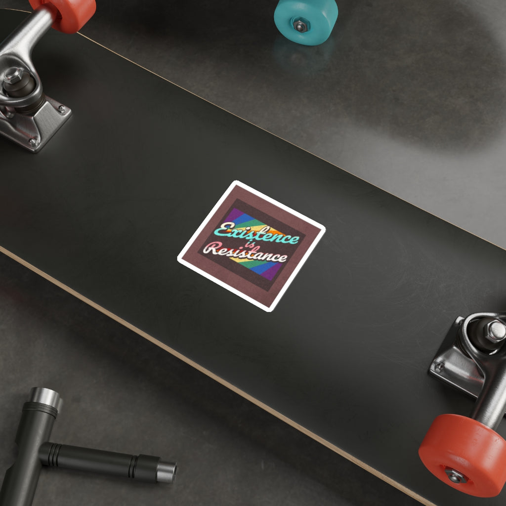 Die-Cut Stickers - Existence is Resistance - EqualiTees.Me