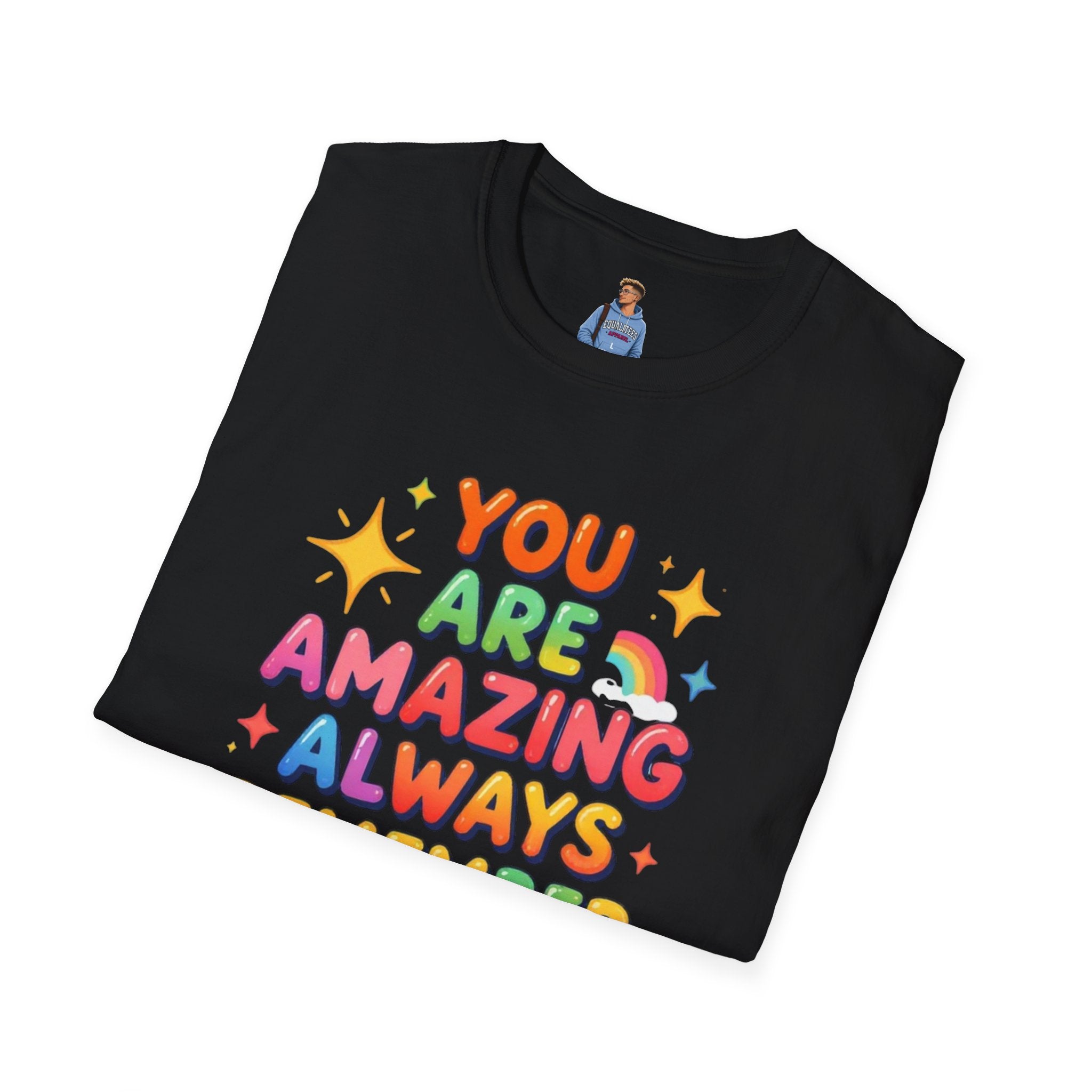 You Are Amazing T-Shirt — Colorful Inspirational Graphic Tee