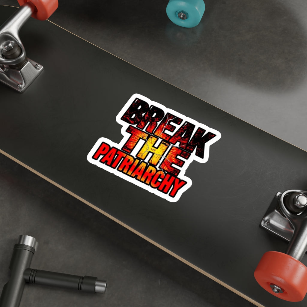 BREAK THE PATRIARCHY Sticker - EqualiTees.Me