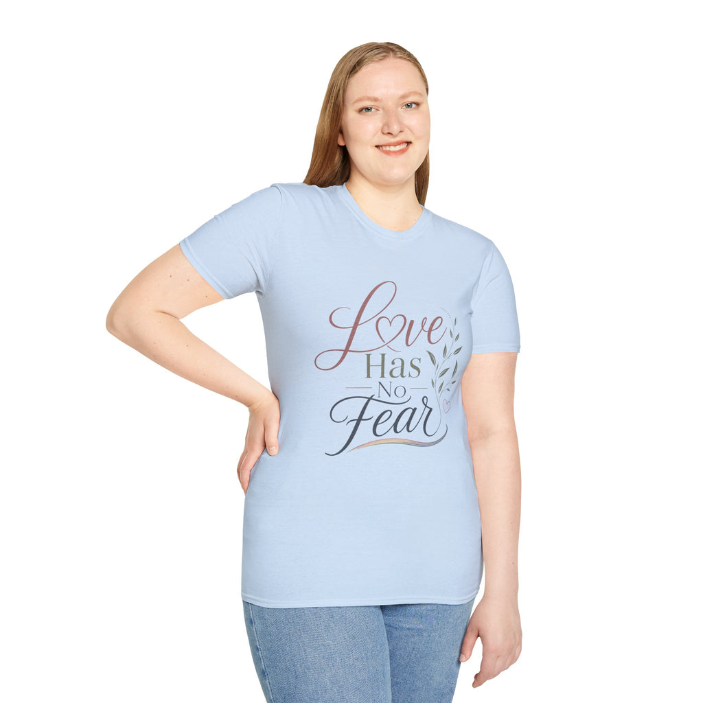 Love Has No Fear T-Shirt — Inspirational Tee