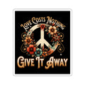 Love Costs Nothing Sticker - EqualiTees.Me