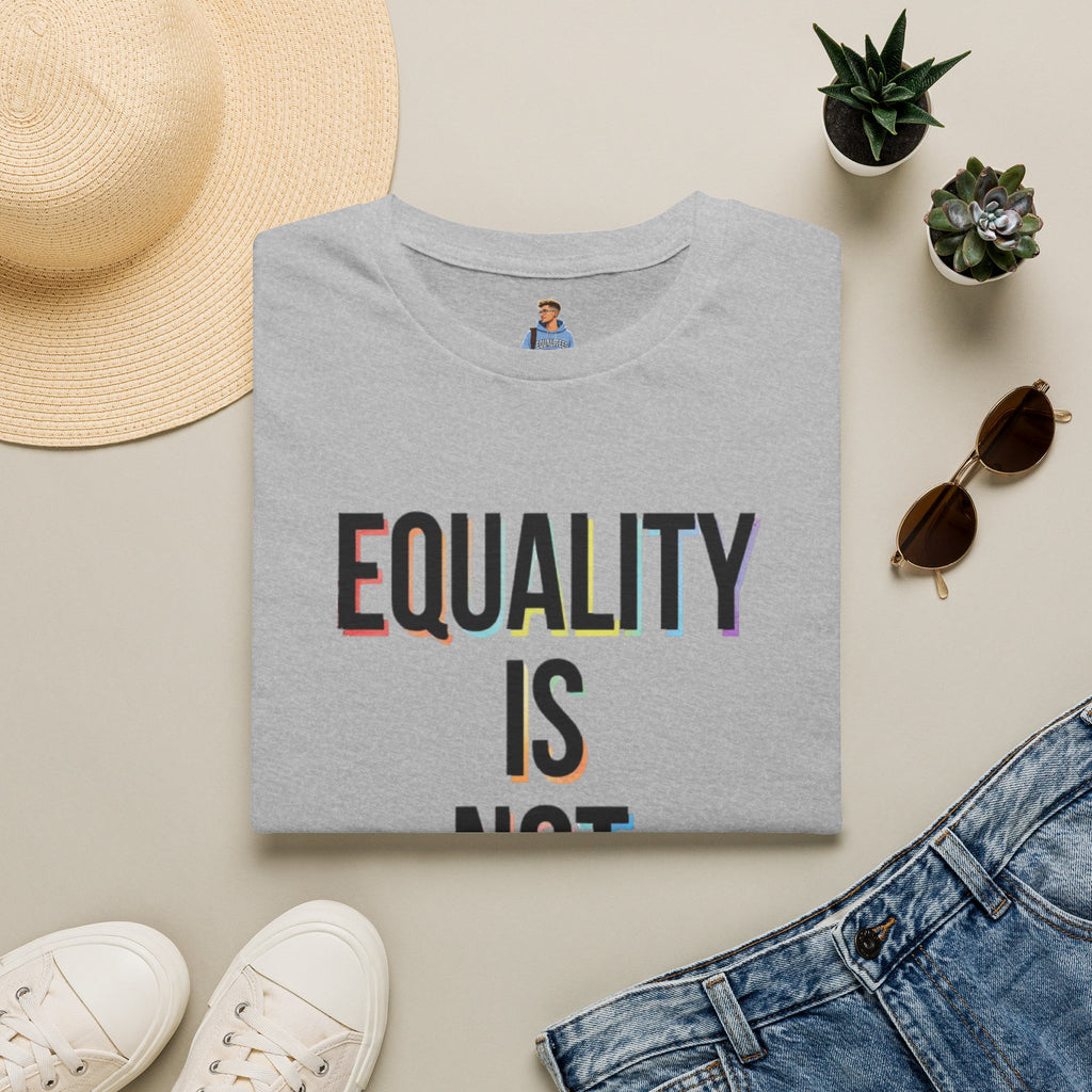 Equality Is Not Oppression T-Shirt