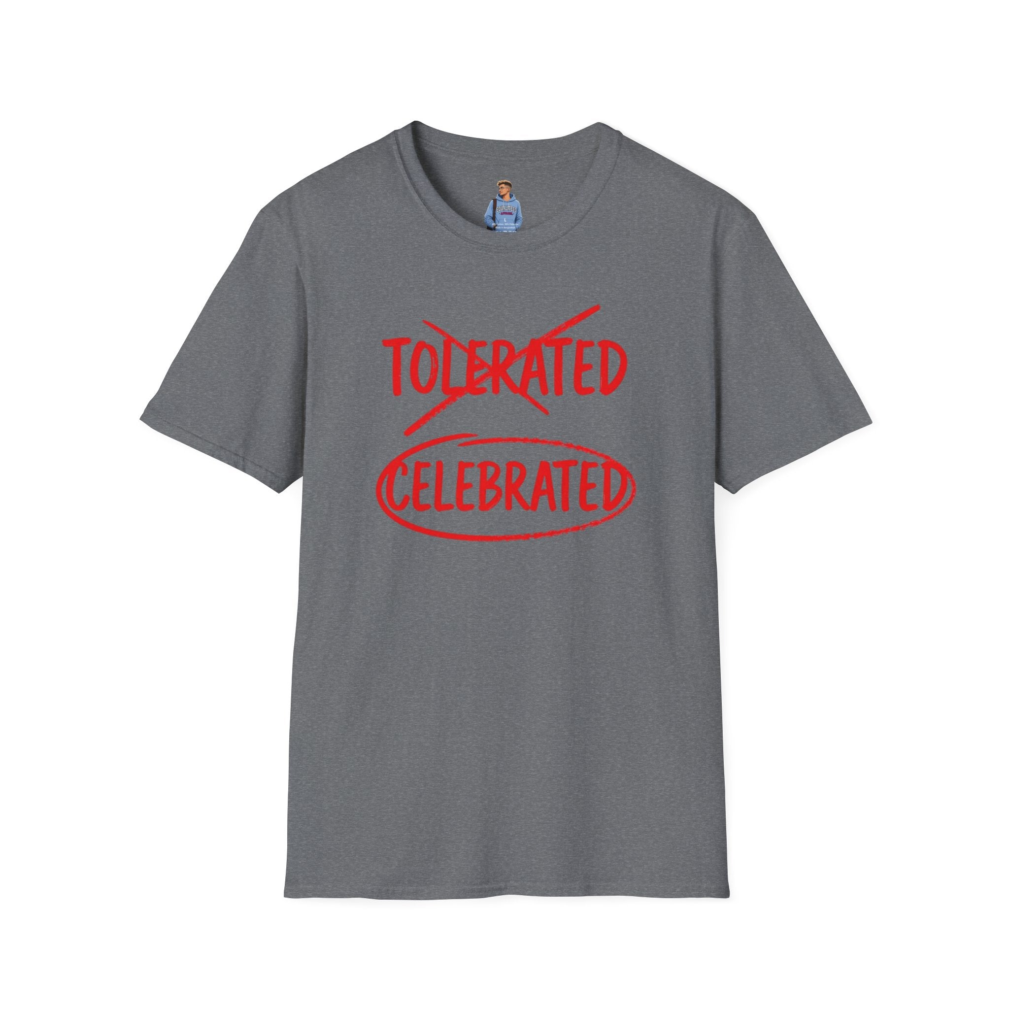 Not Tolerated. Celebrated. T-Shirt