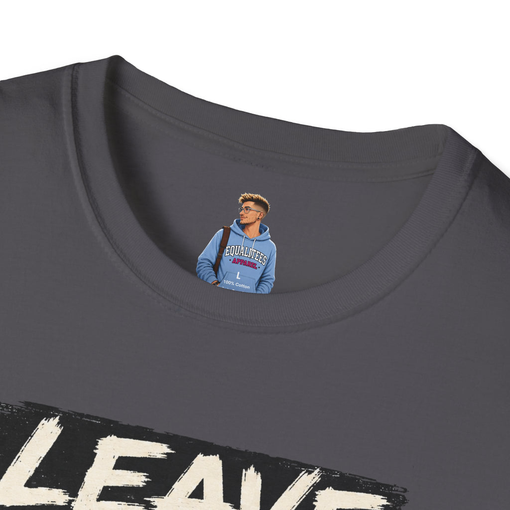 T-Shirt — "Leave Black People Alone" Social Justice Statement Tee