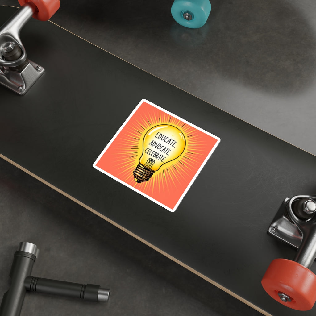 Inspiring Die-Cut Stickers – Educate, Advocate, Celebrate - EqualiTees.Me