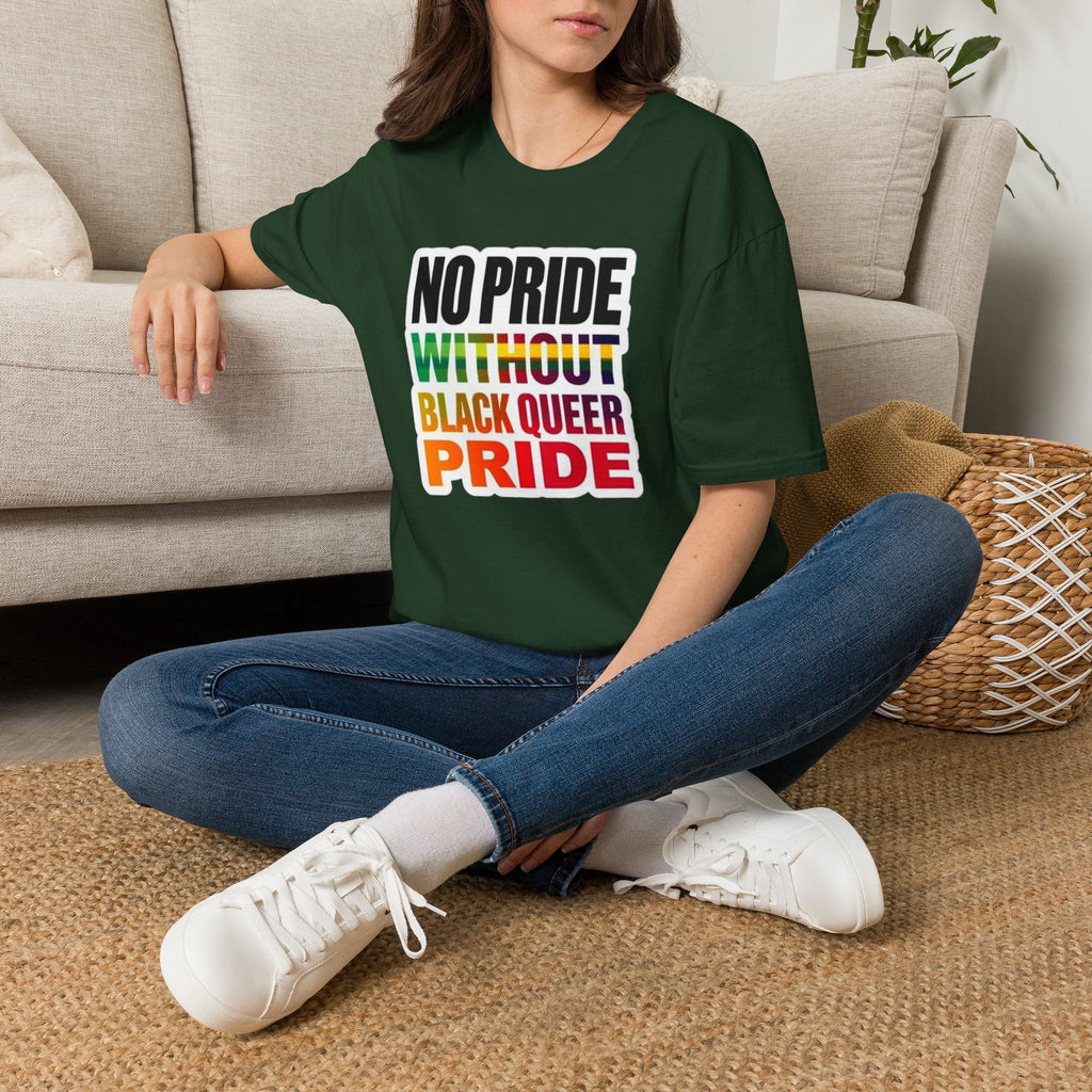 No Pride Without Black Queer Pride T-shirt