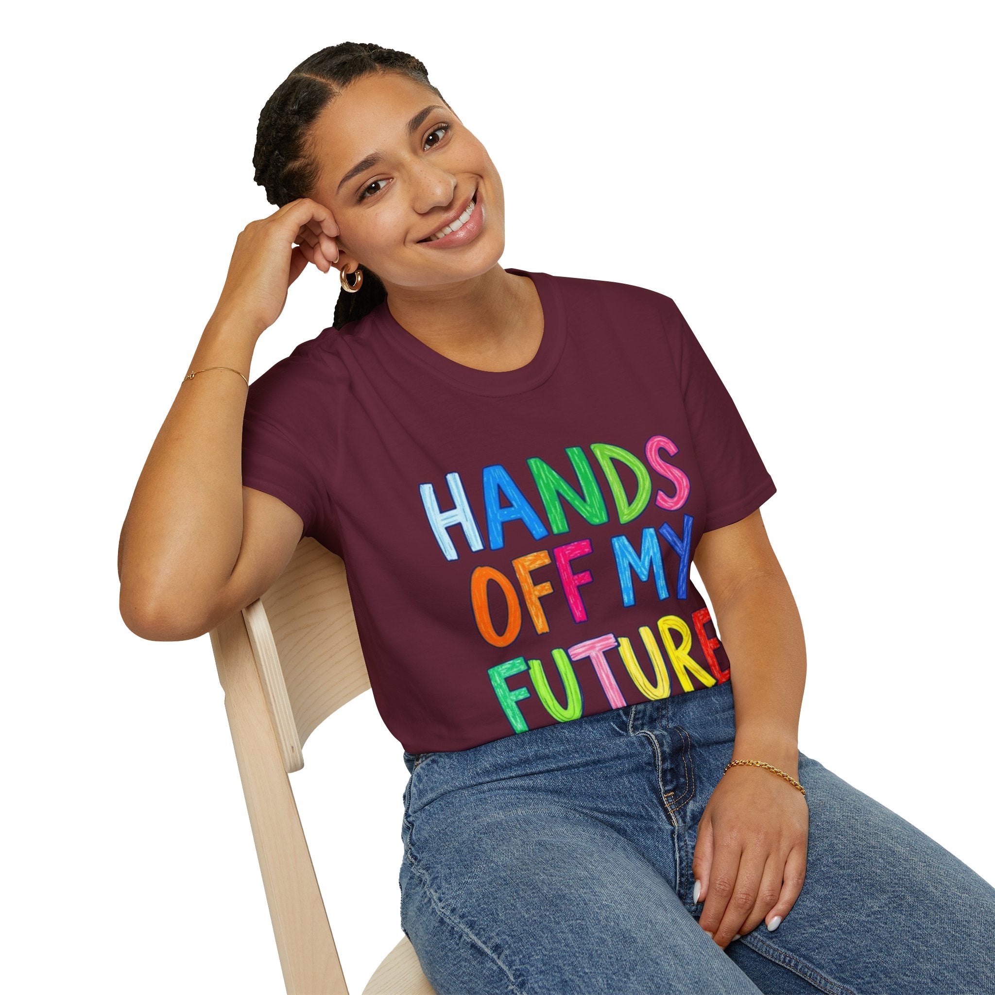 HANDS OFF MY FUTURE Political Statement T-Shirt