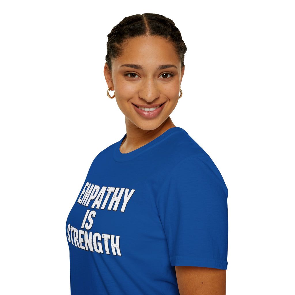Empathy Is Strength T-Shirt