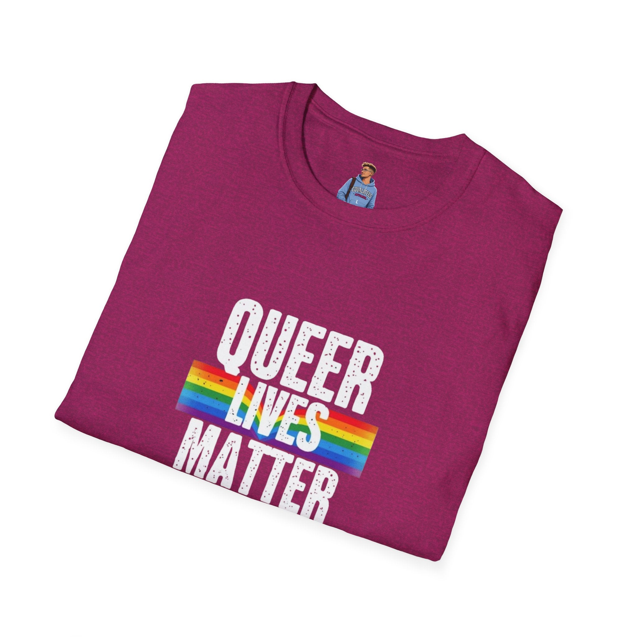 Camiseta unisex de estilo suave "Queer Lives Matter" - Apoya los derechos LGBTQ+