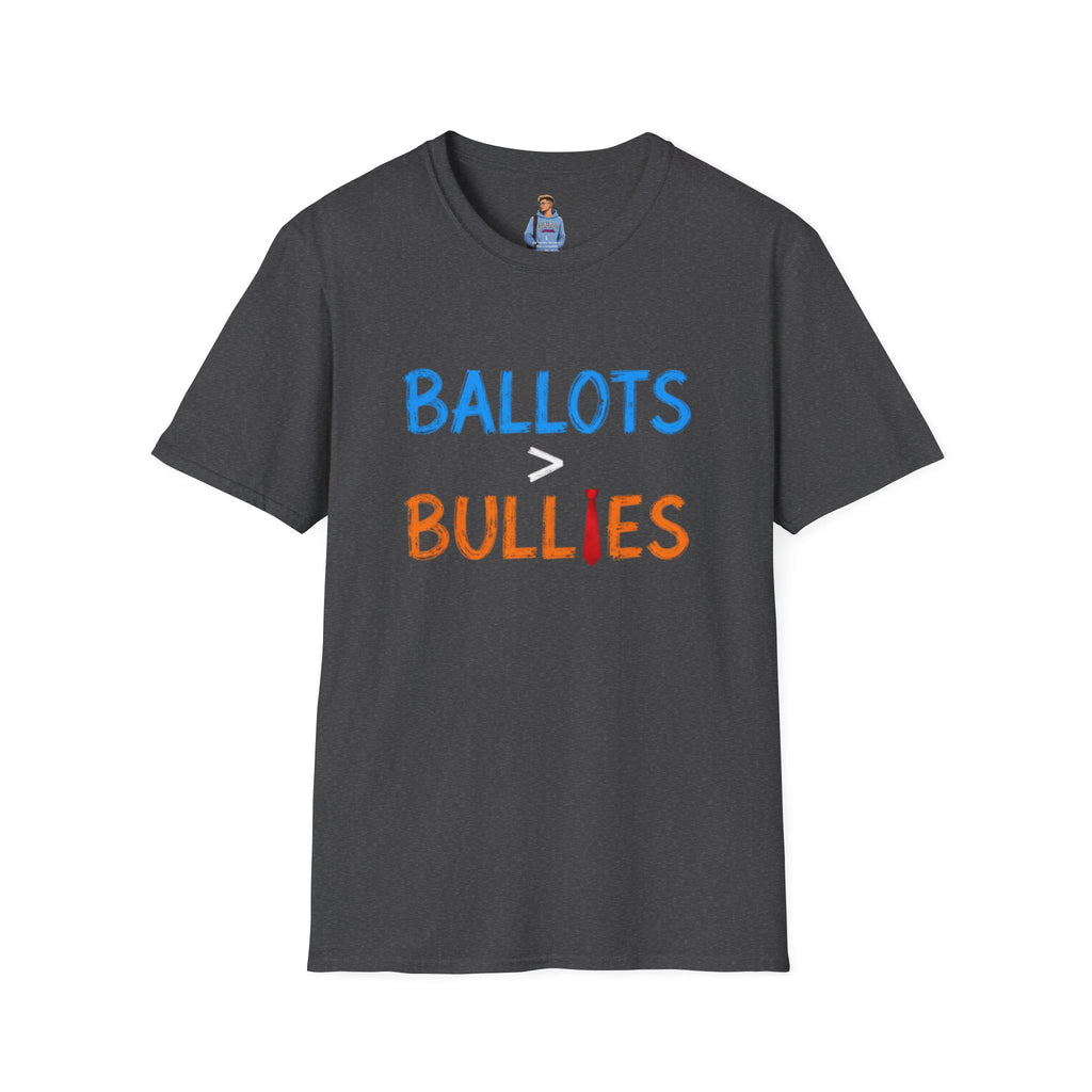 Ballots are Greater Than Bullies T-Shirt