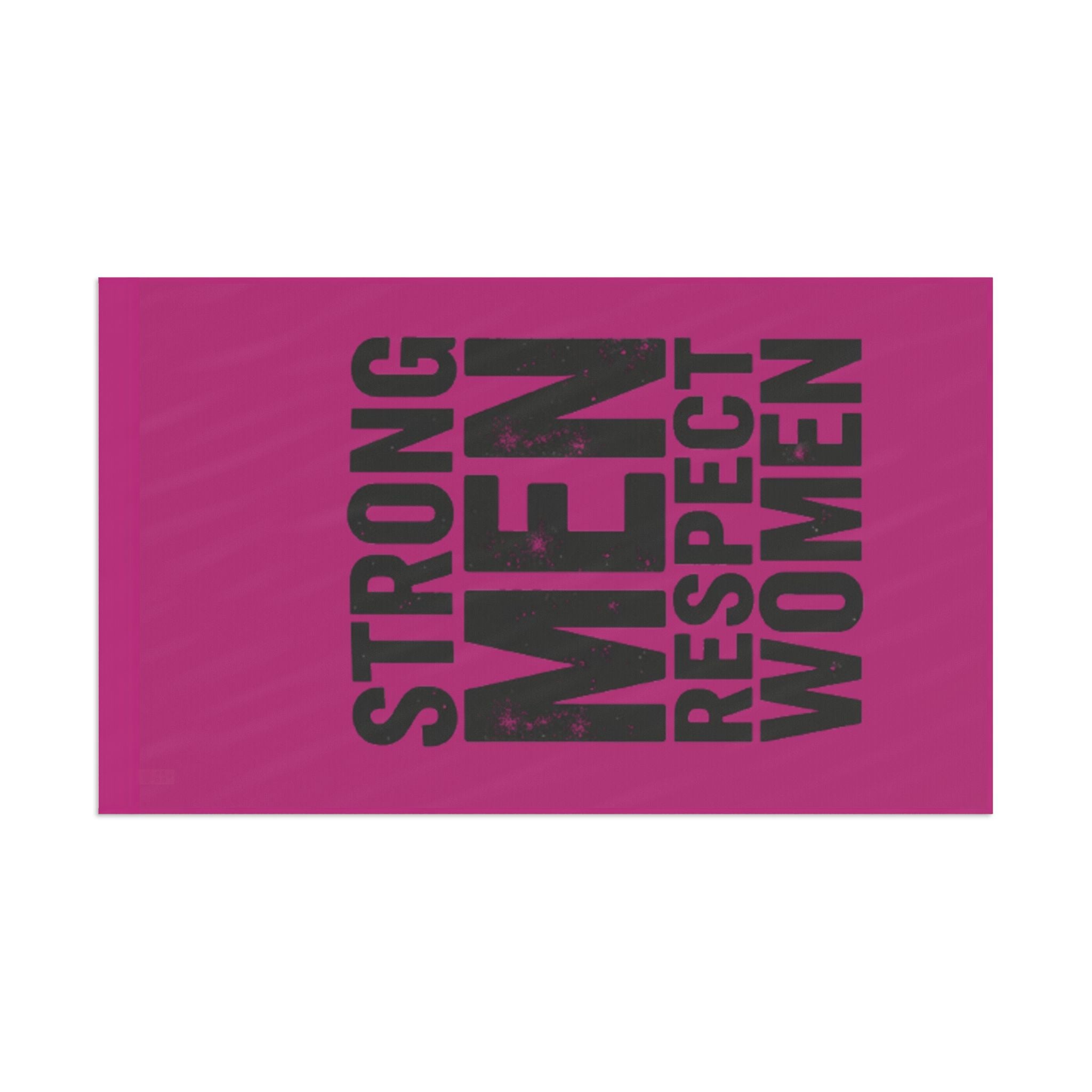 Strong Men Respect Women Protest Flag - EqualiTees.Me