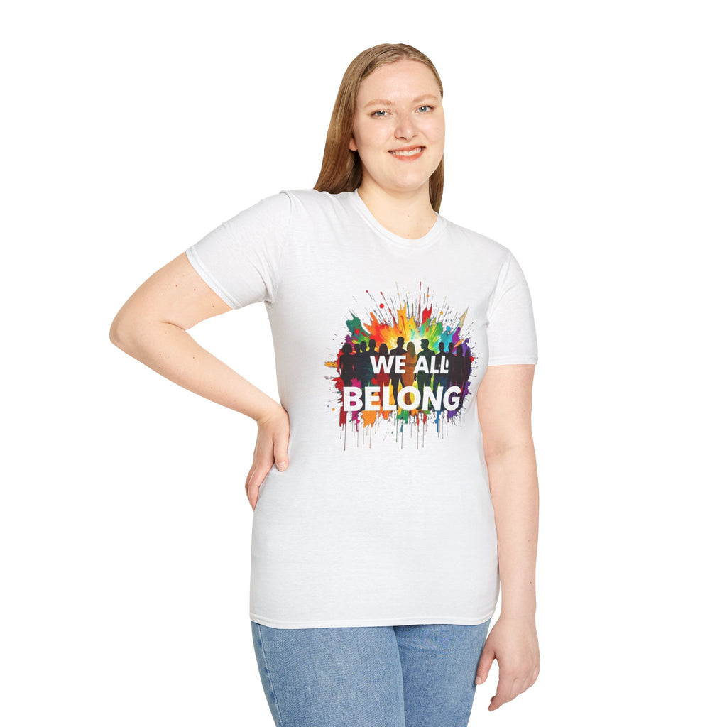 We All Belong Unisex Softstyle T-Shirt - Colorful Pride Tee