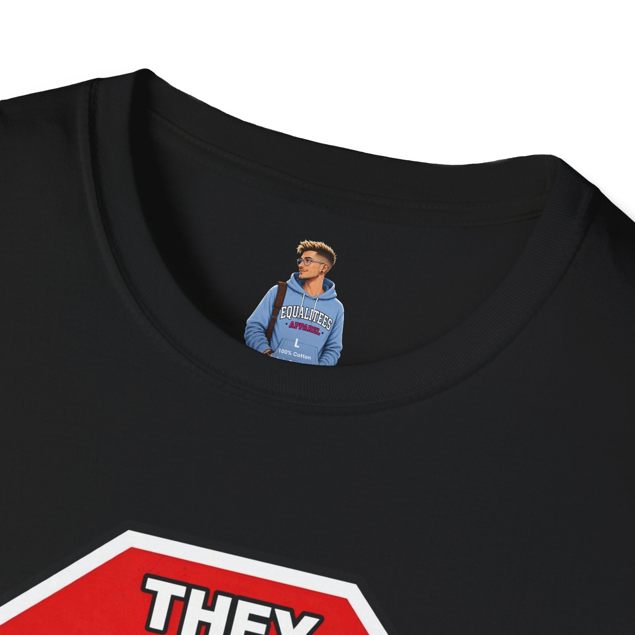 They Said Stop You Will Stop T-Shirt - Consent Awareness