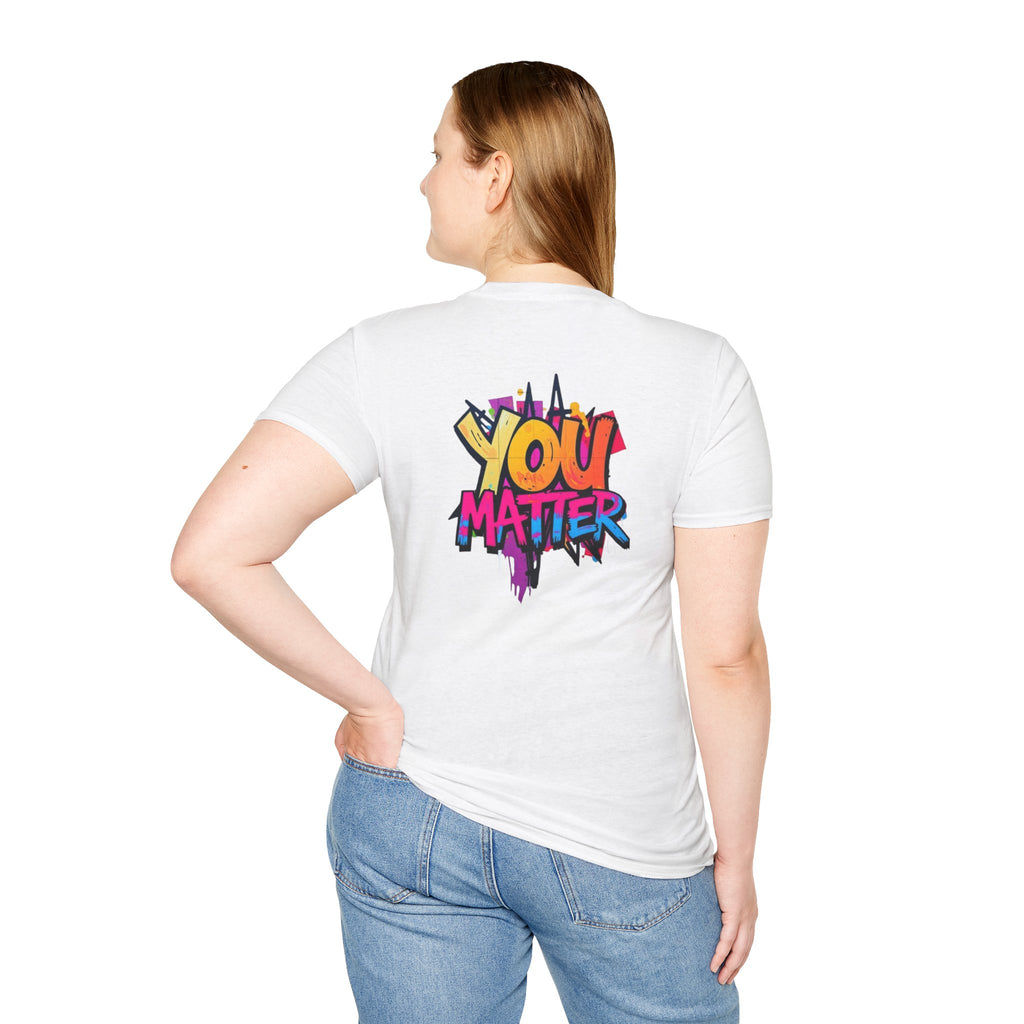 You Matter, You Are Enough T-shirt