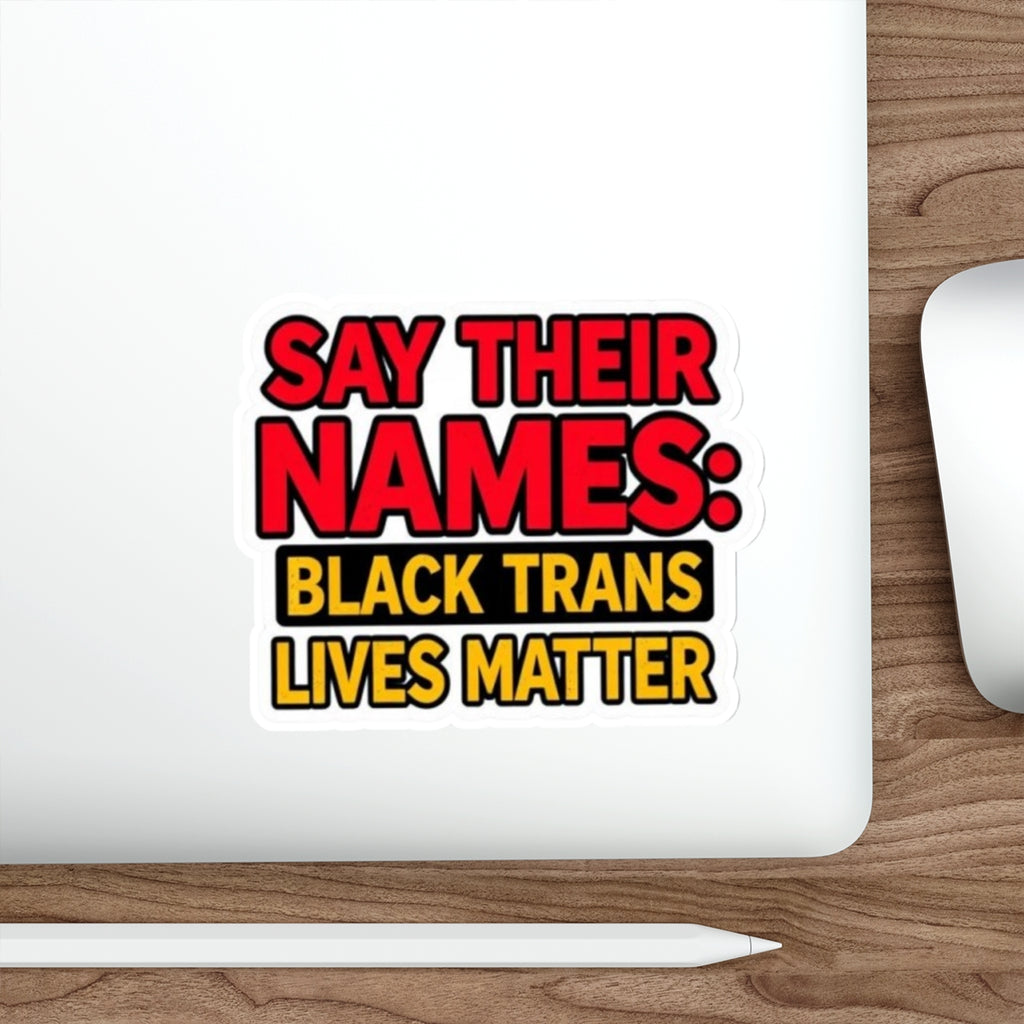 Say Their Names Sticker - EqualiTees.Me