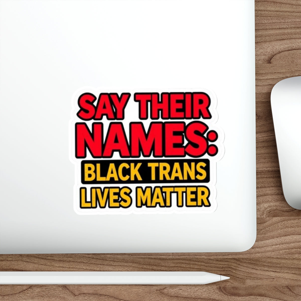 Say Their Names Sticker - EqualiTees.Me