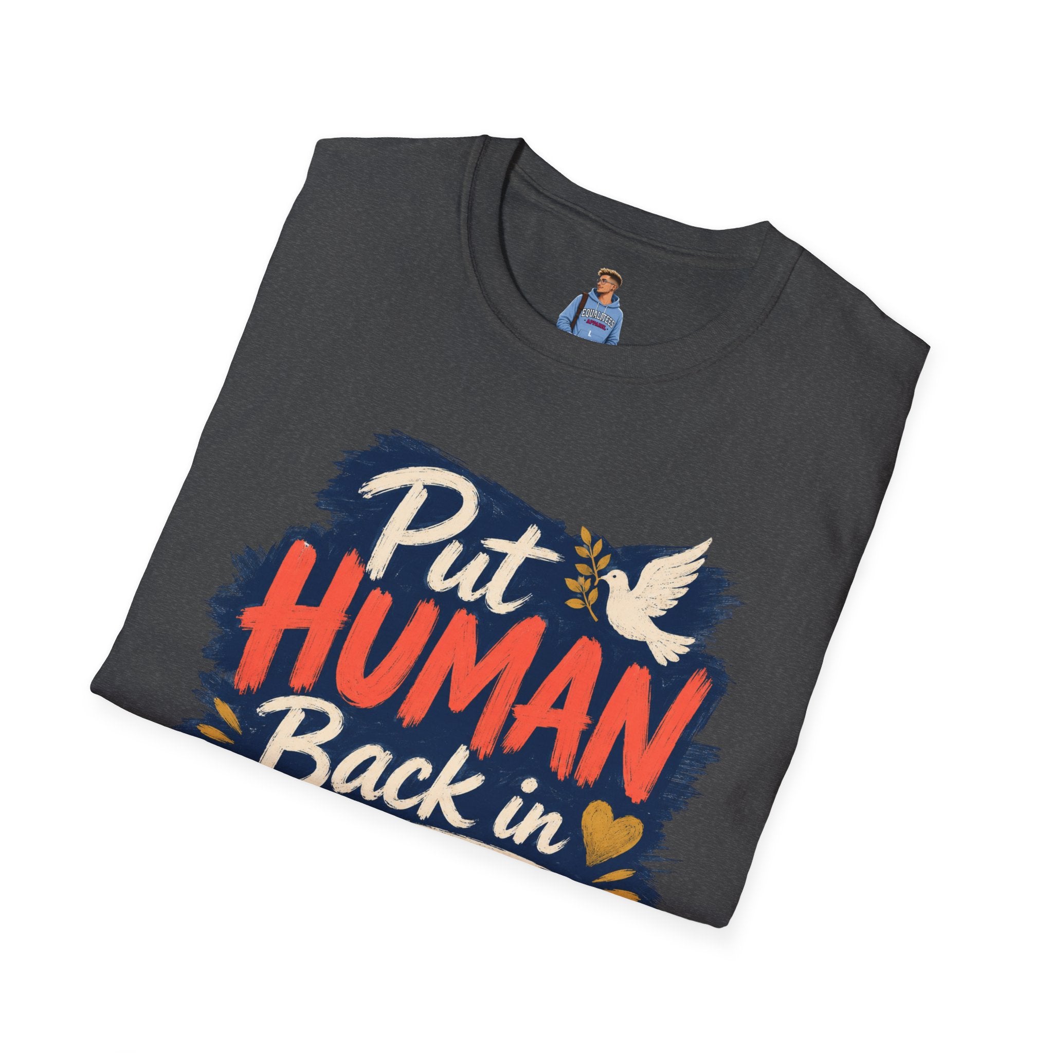 Put Human Back in Humanity T-Shirt — Inspirational Peace Dove Tee