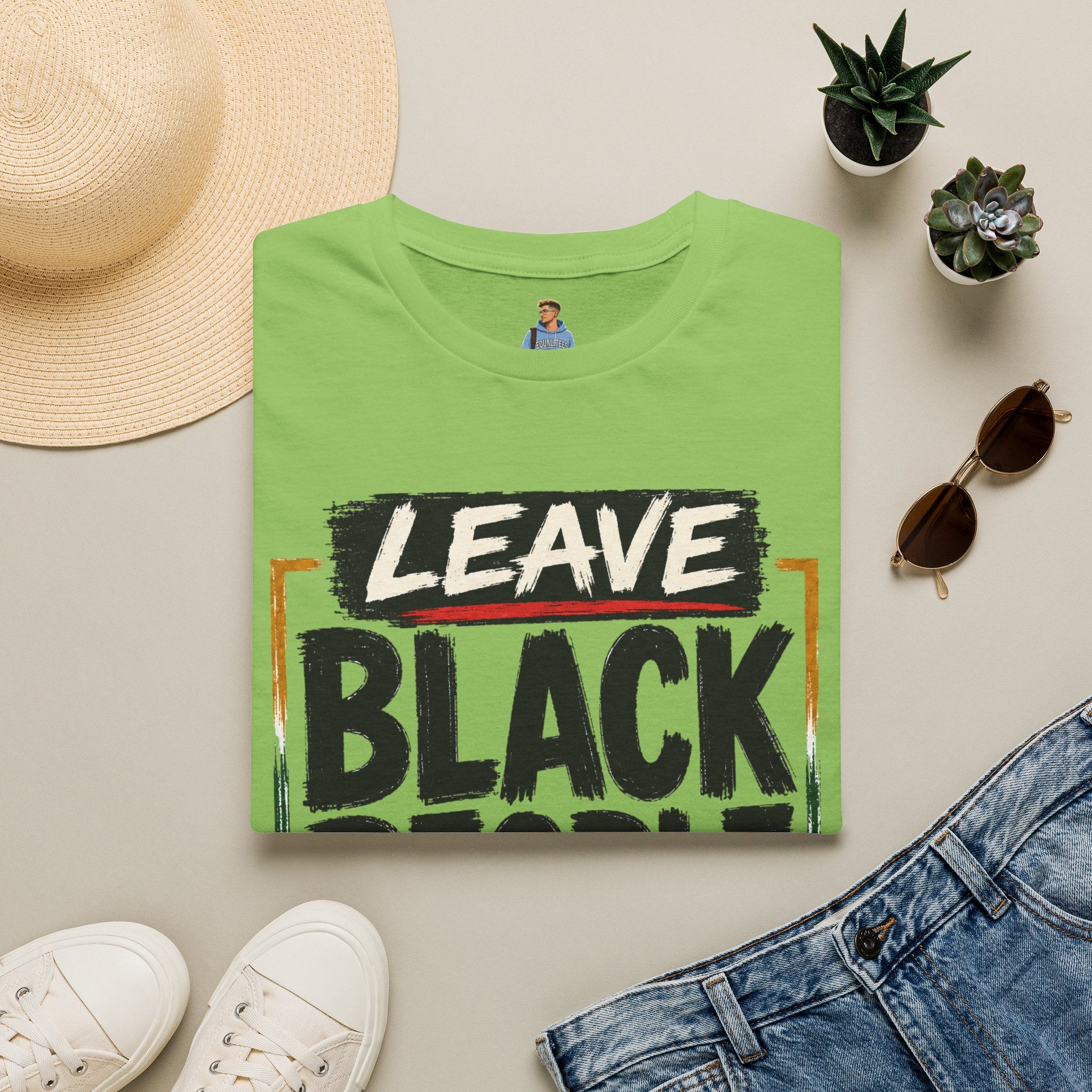 T-Shirt — "Leave Black People Alone" Social Justice Statement Tee