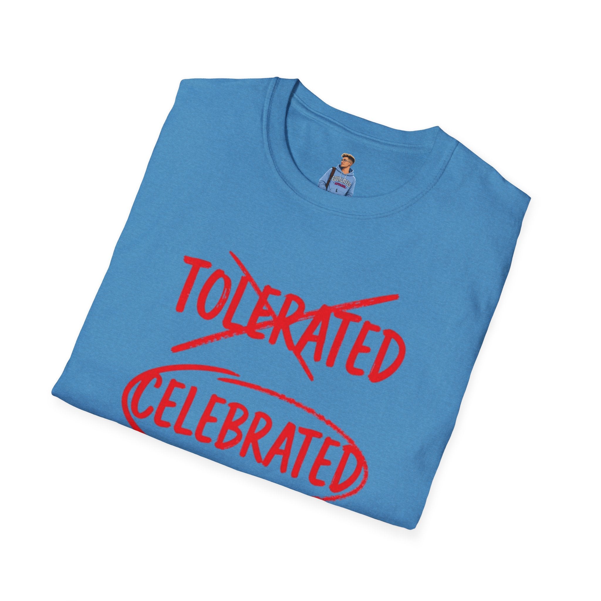 Not Tolerated. Celebrated. T-Shirt