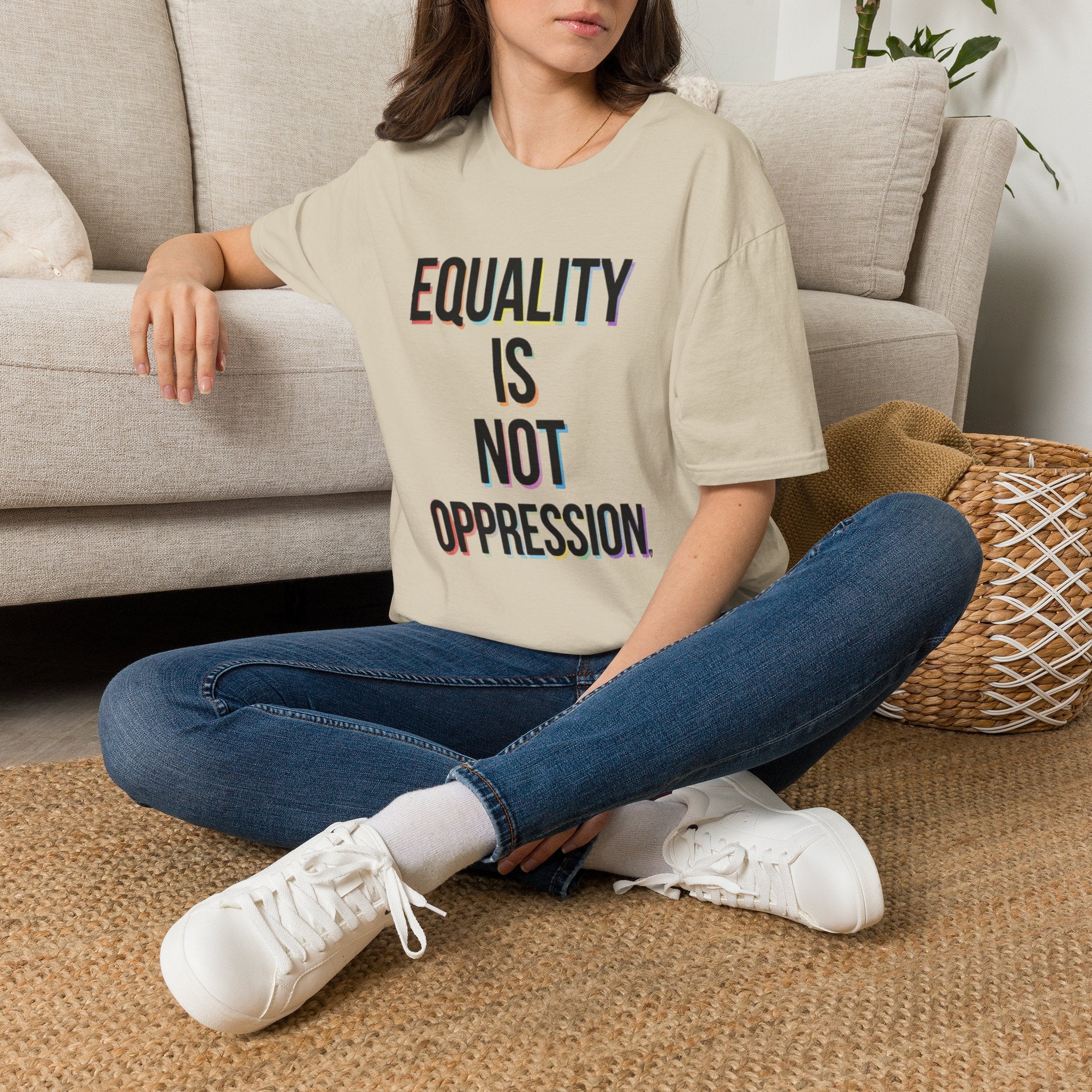 Equality Is Not Oppression T-Shirt