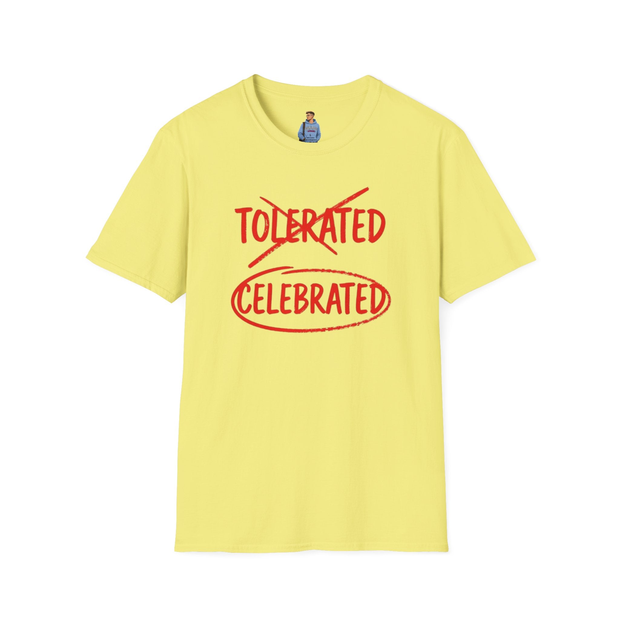 Not Tolerated. Celebrated. T-Shirt
