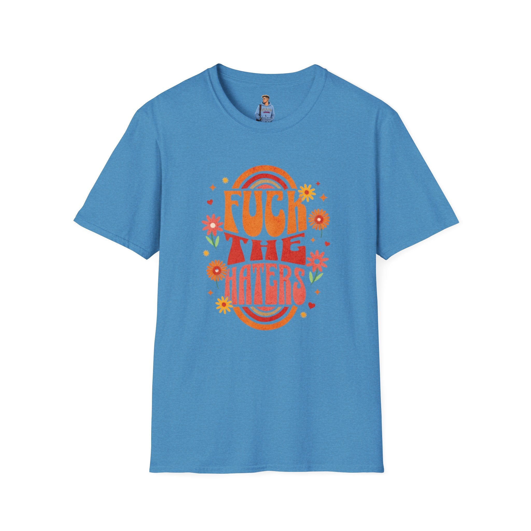 Que se jodan los que odian - Camiseta unisex de estilo suave