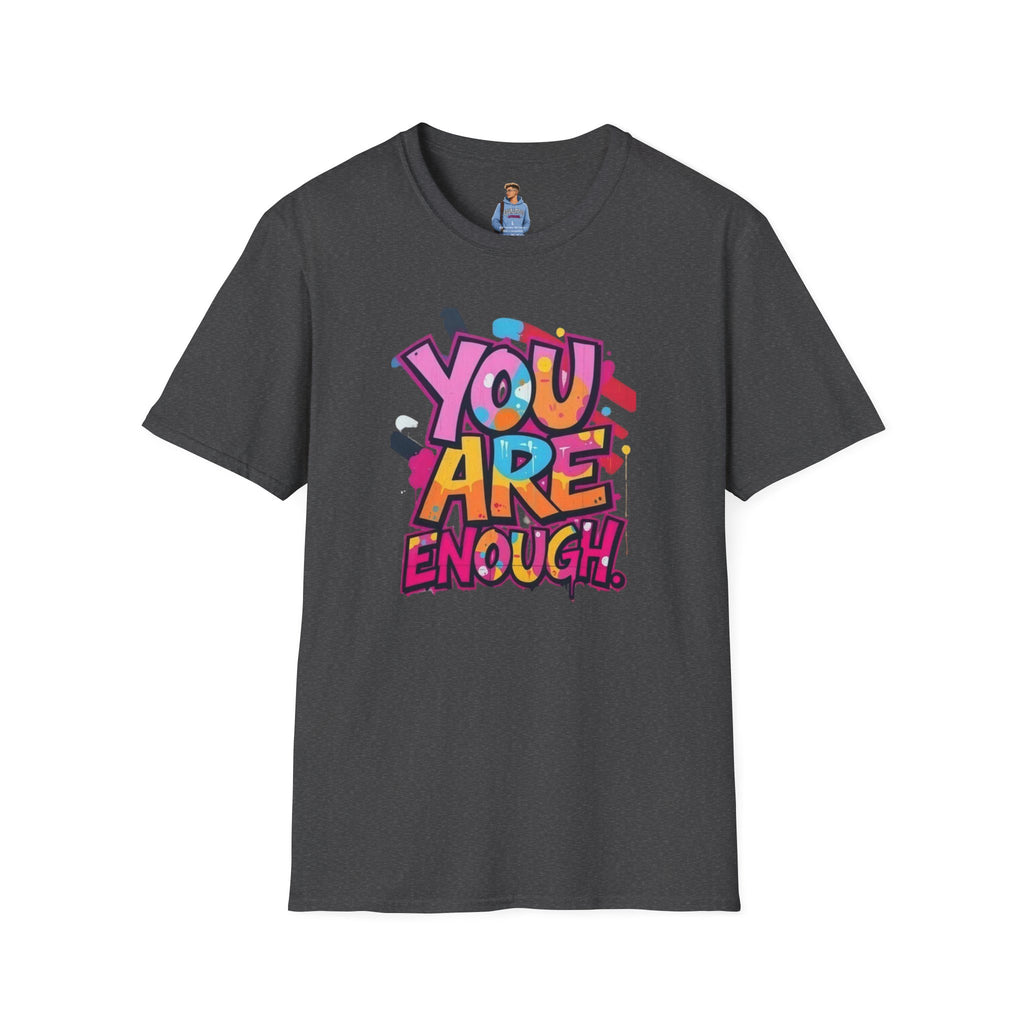 You Matter, You Are Enough T-shirt