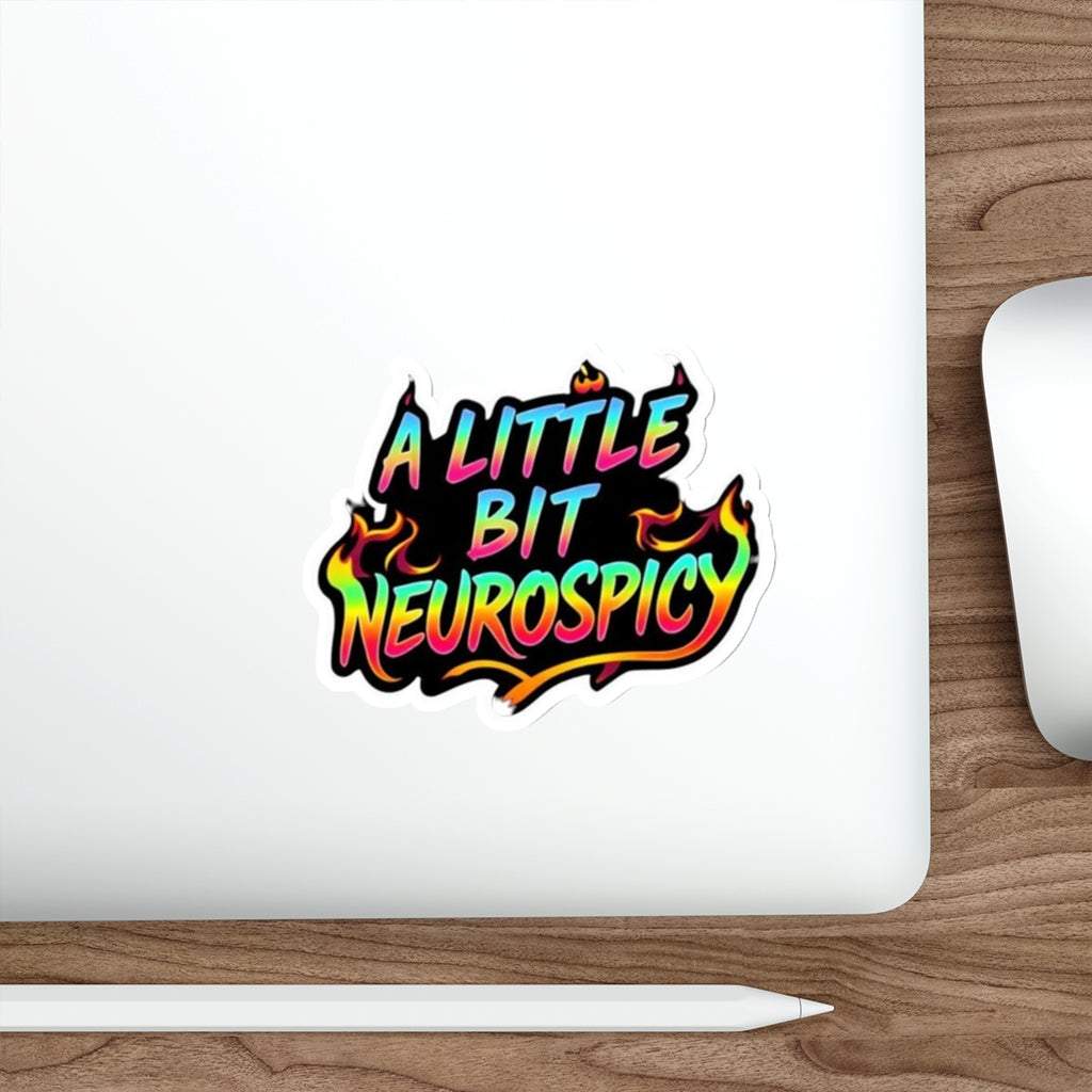 Die-Cut Stickers - A LITTLE BIT NEUROSPICY - EqualiTees.Me