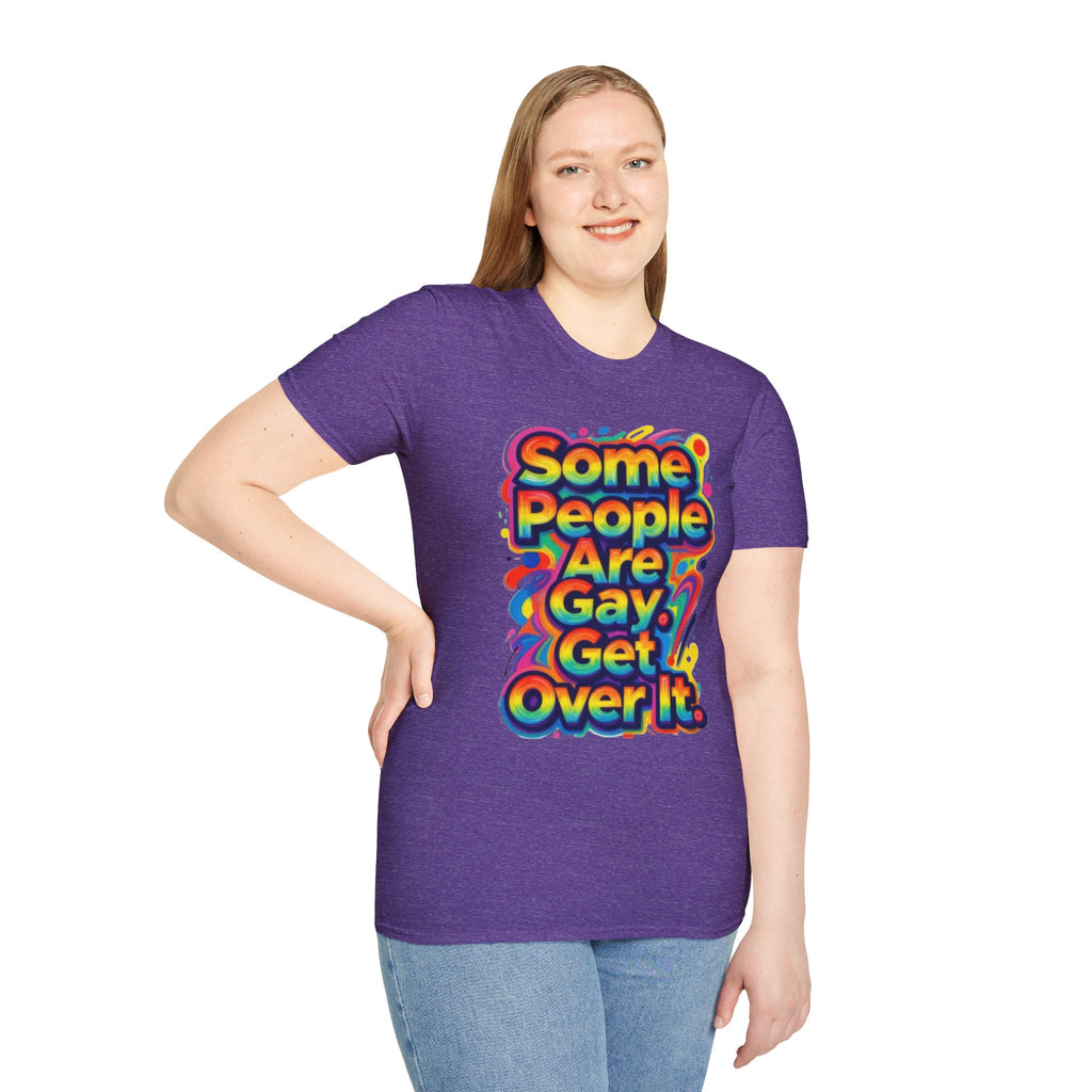 Some People Are Gay Get Over It T-Shirt — Rainbow Pride Statement Tee