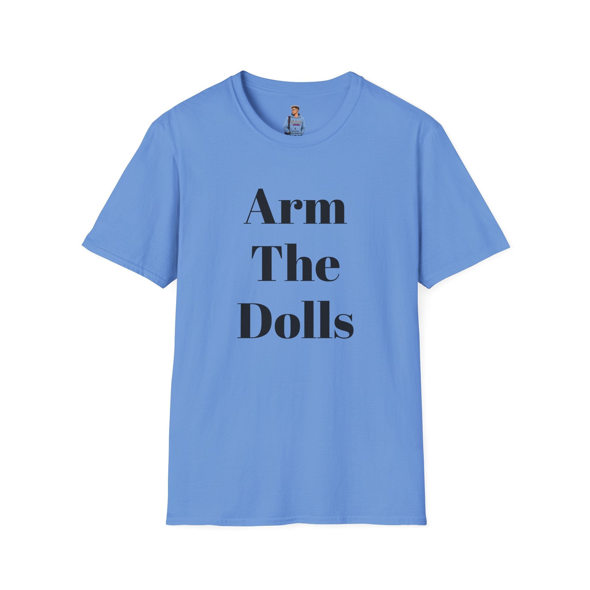 Arm The Dolls — Minimalist Statement T-Shirt