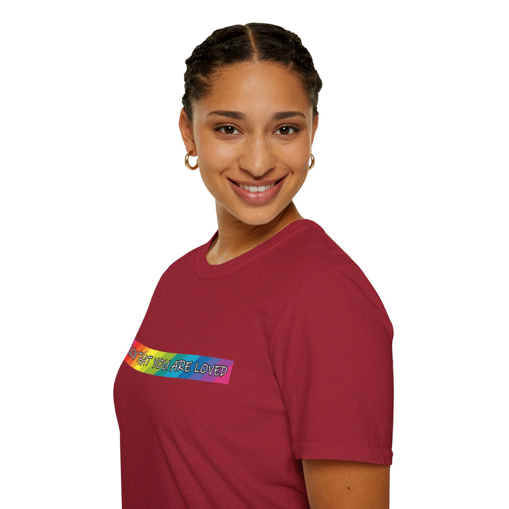 Know That You Are Loved Unisex Softstyle T-Shirt